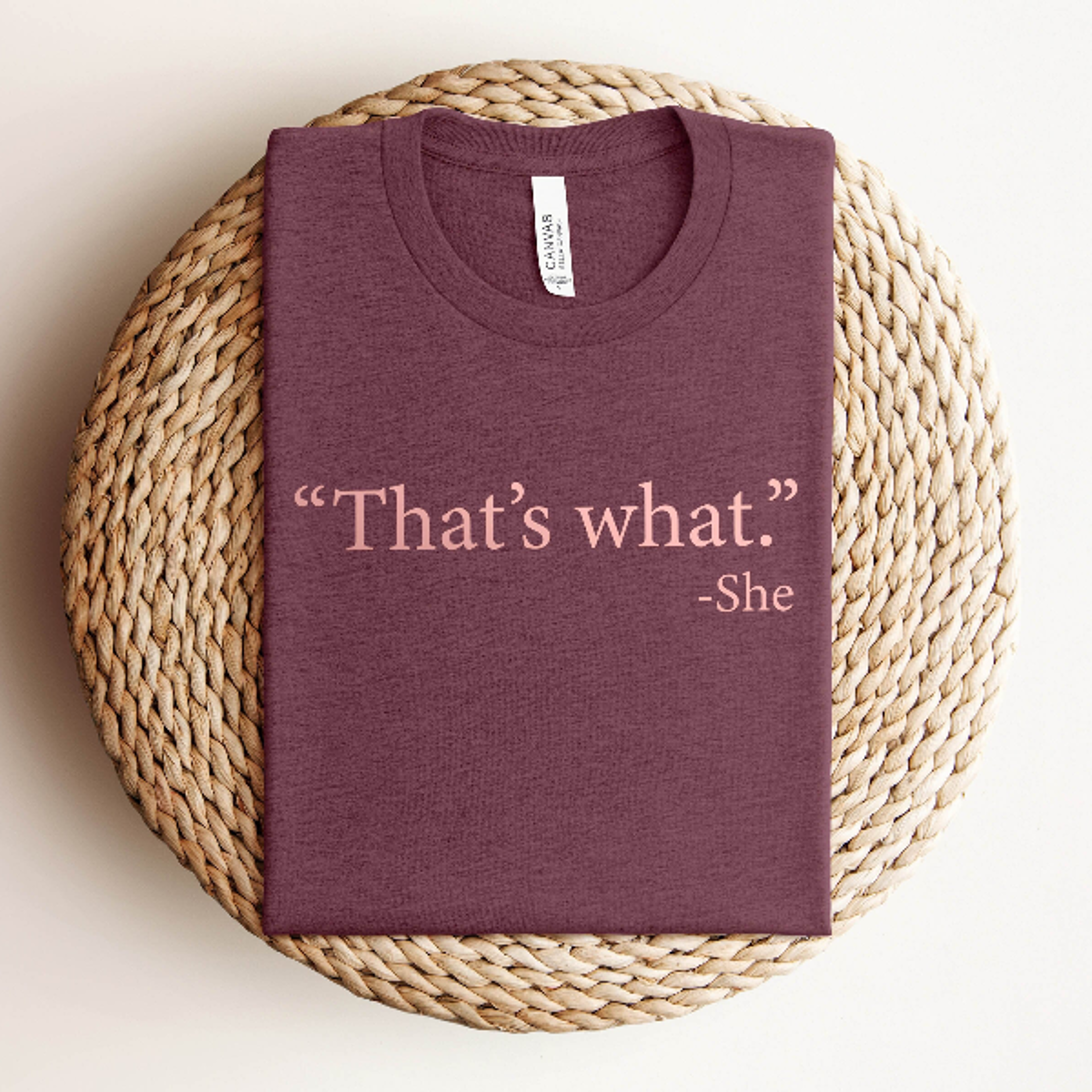 Thats What She Said Funny Womens Shirt