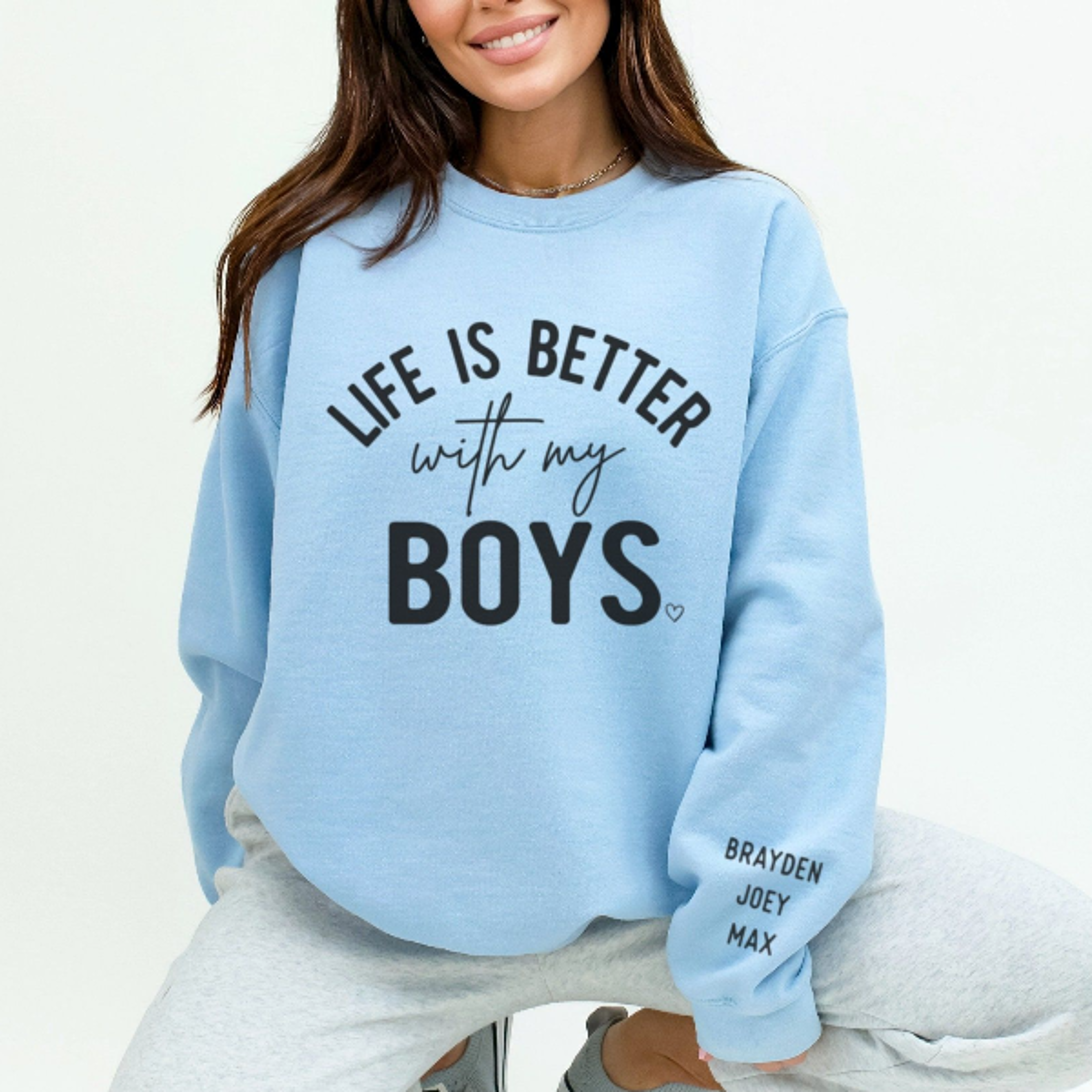 life is better with my boys sweatshirt custom names sleeve crewneck gift for mom