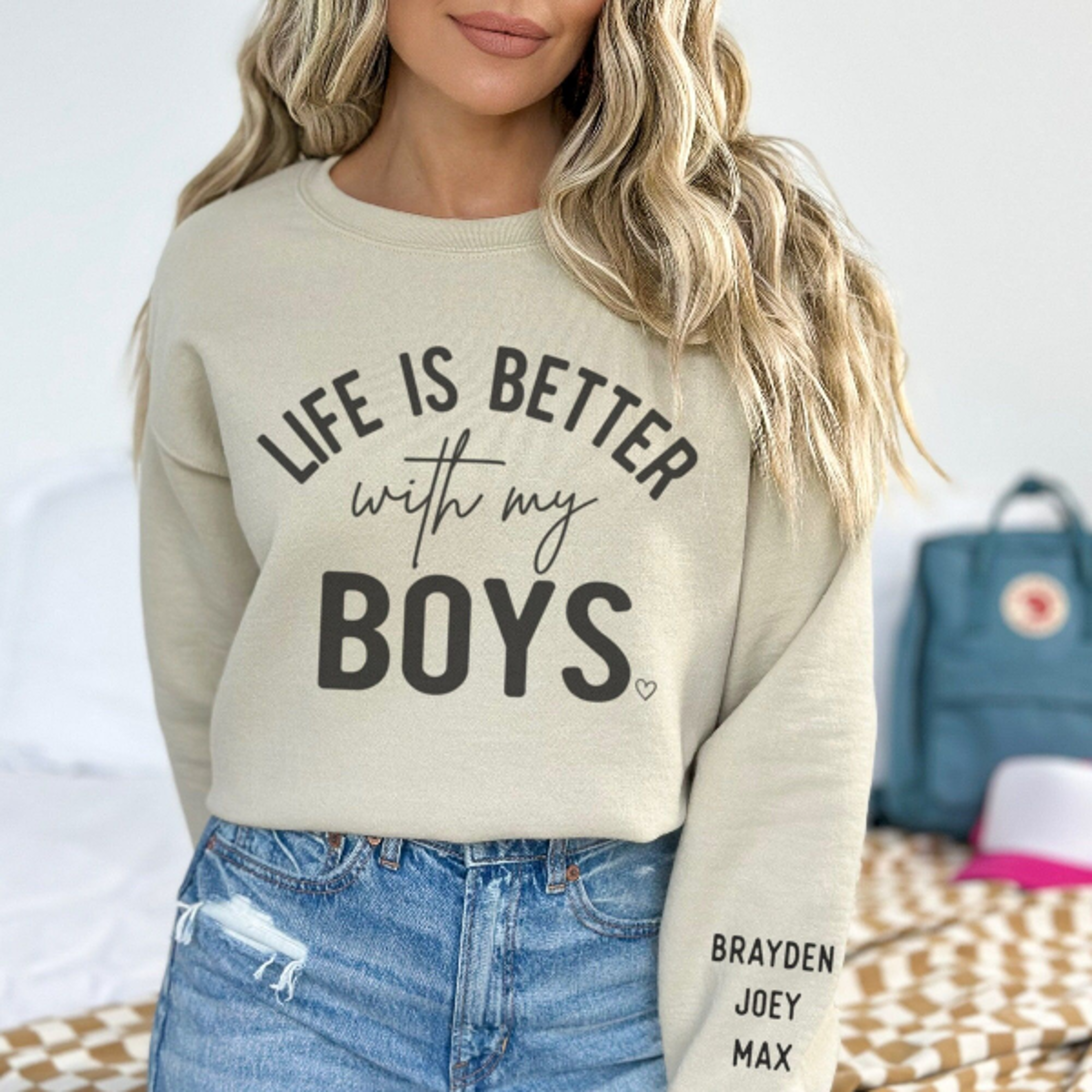 life is better with my boys sweatshirt custom names sleeve crewneck mom gift