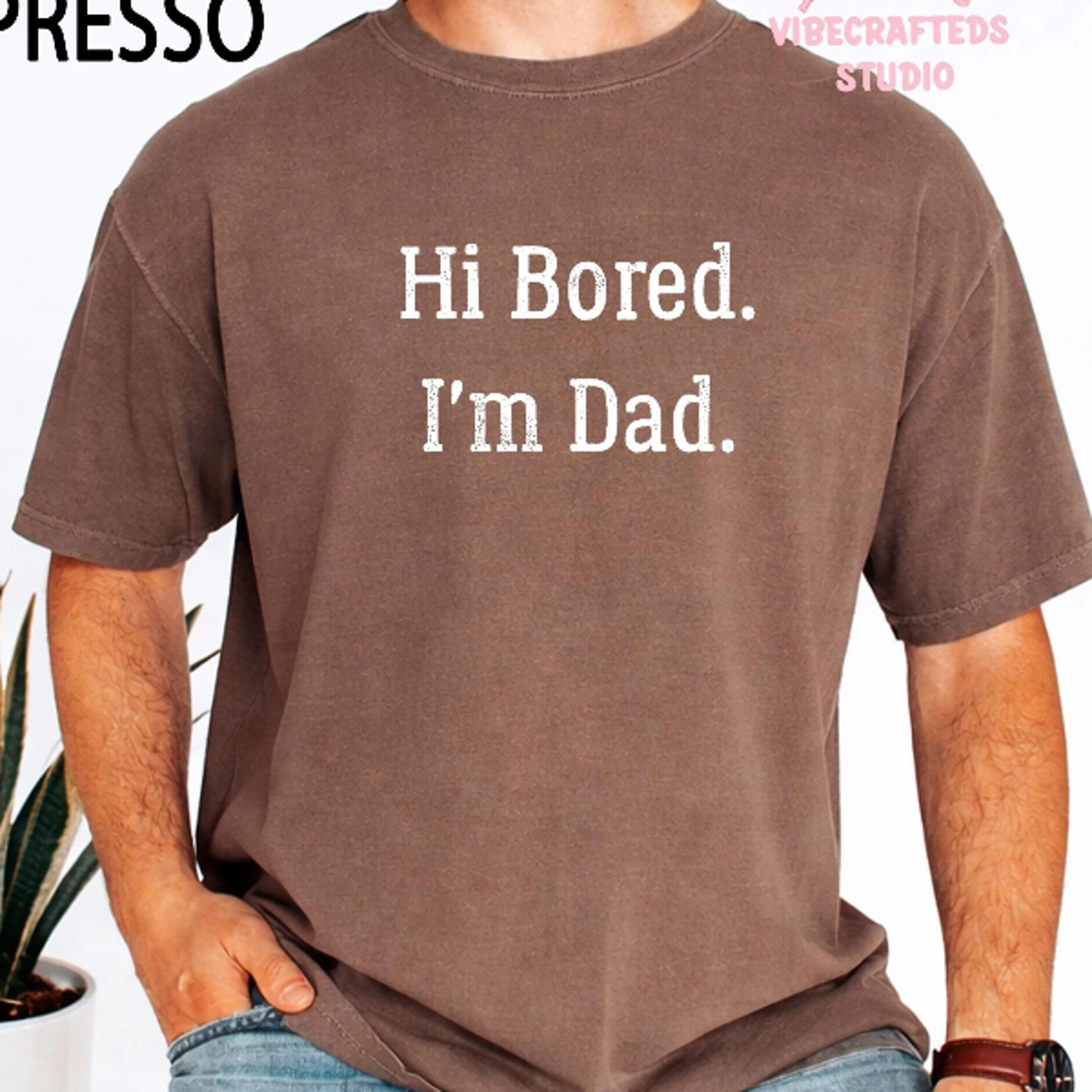 hi bored im dad shirt funny dad joke tee fathers day gift