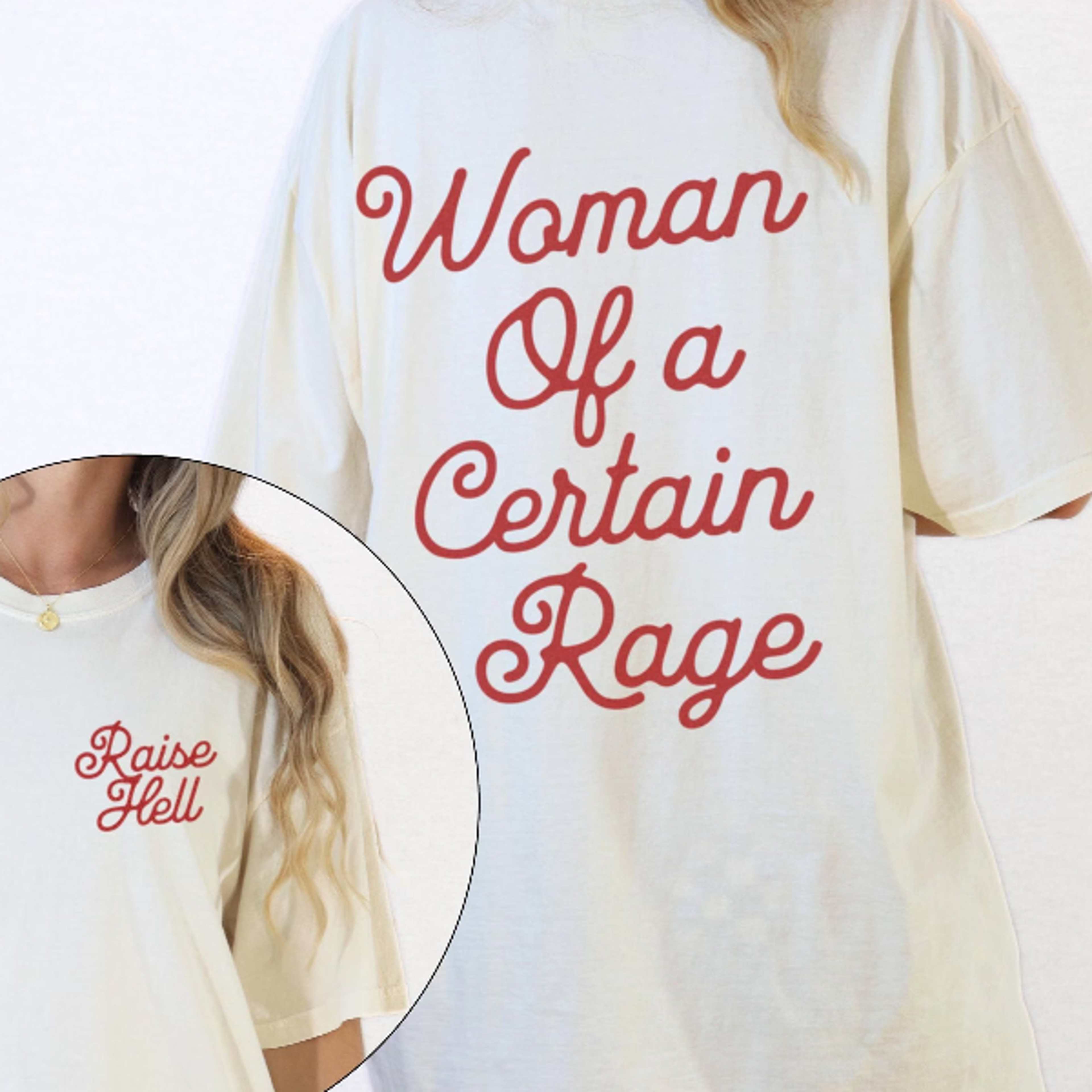 raise hell woman of a certain rage front and back comfort colors graphic tee feminine statement shirt