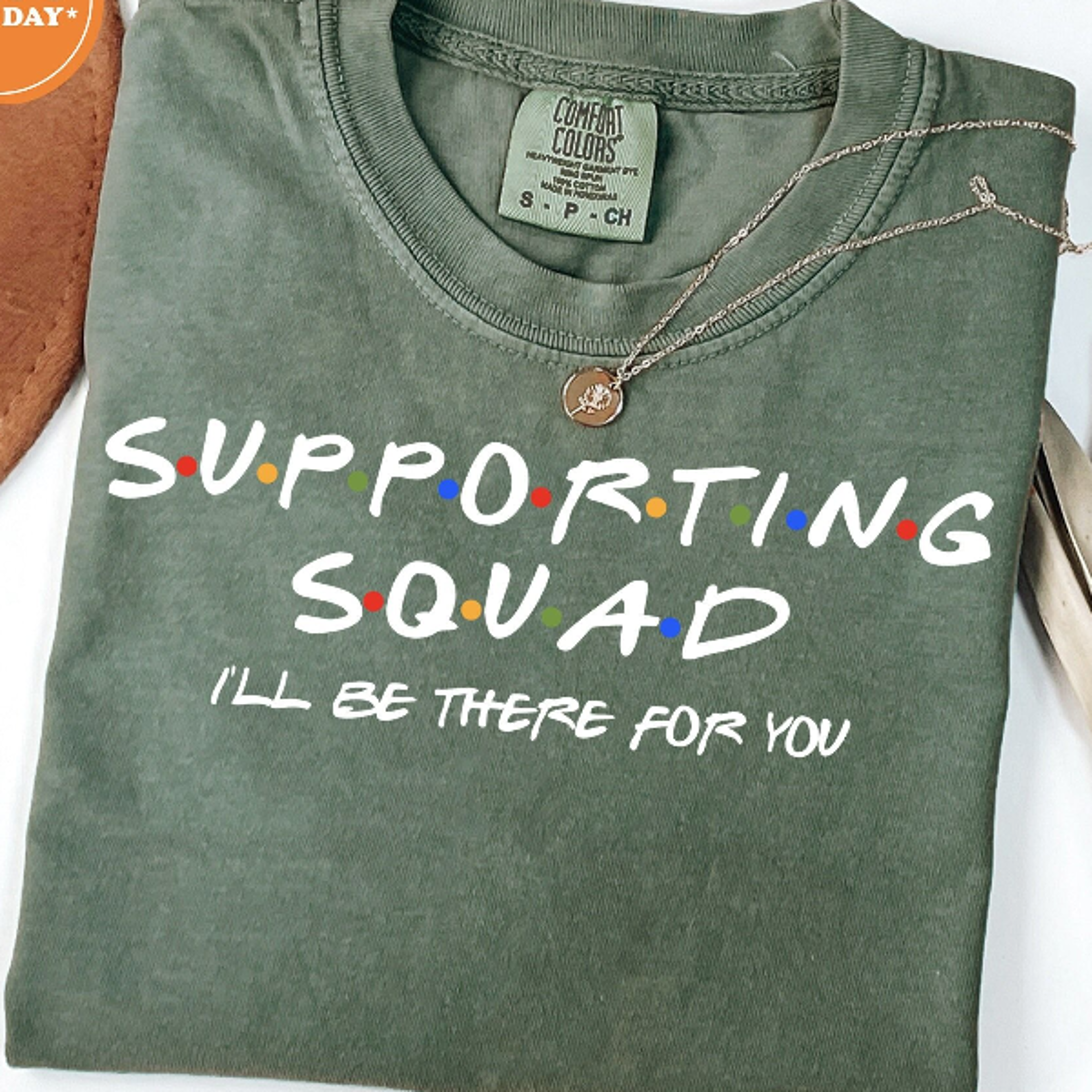 supporting squad i'll be there for you t-shirt best friends support crew shirt