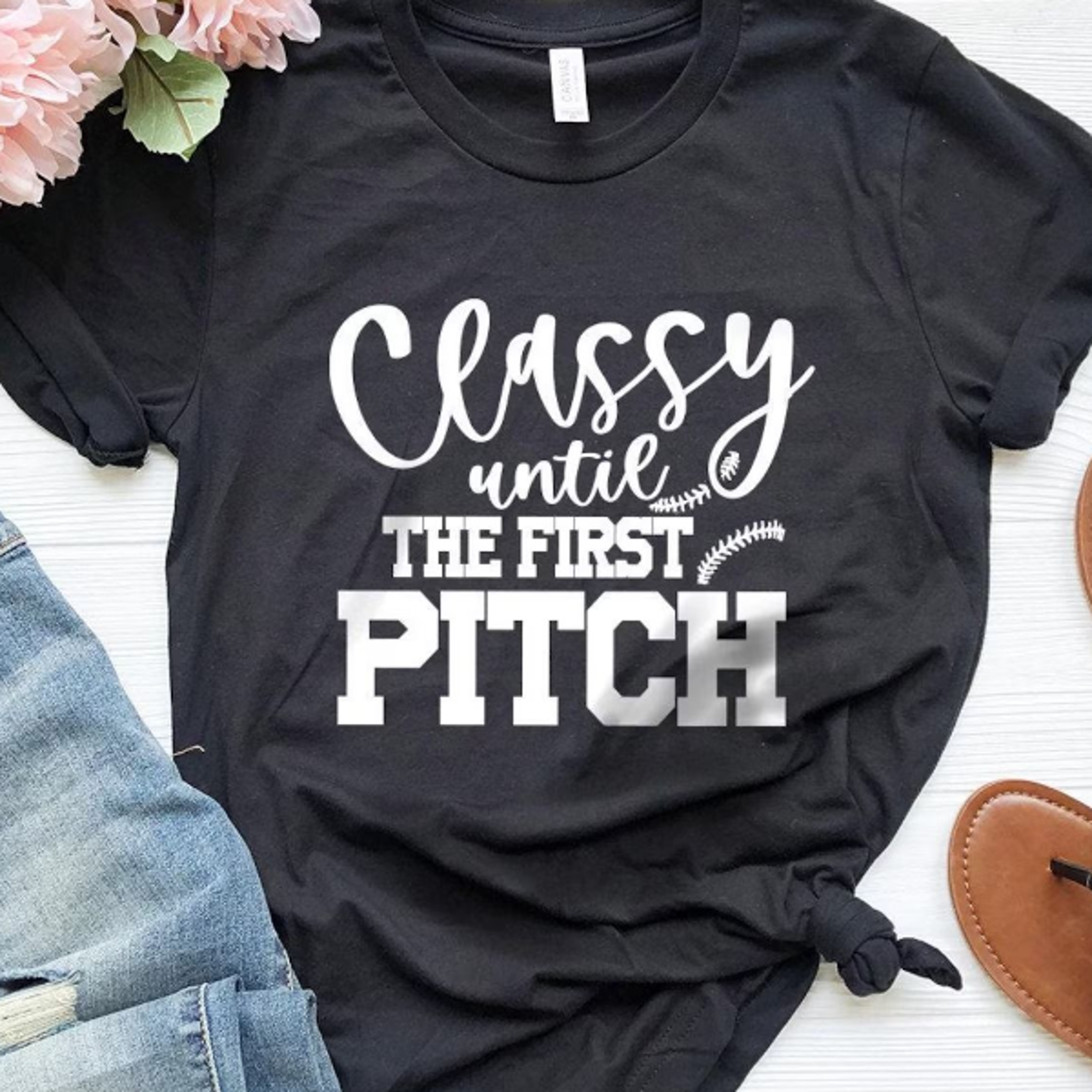 classy until the first pitch baseball shirt – softball & football fan graphic tee