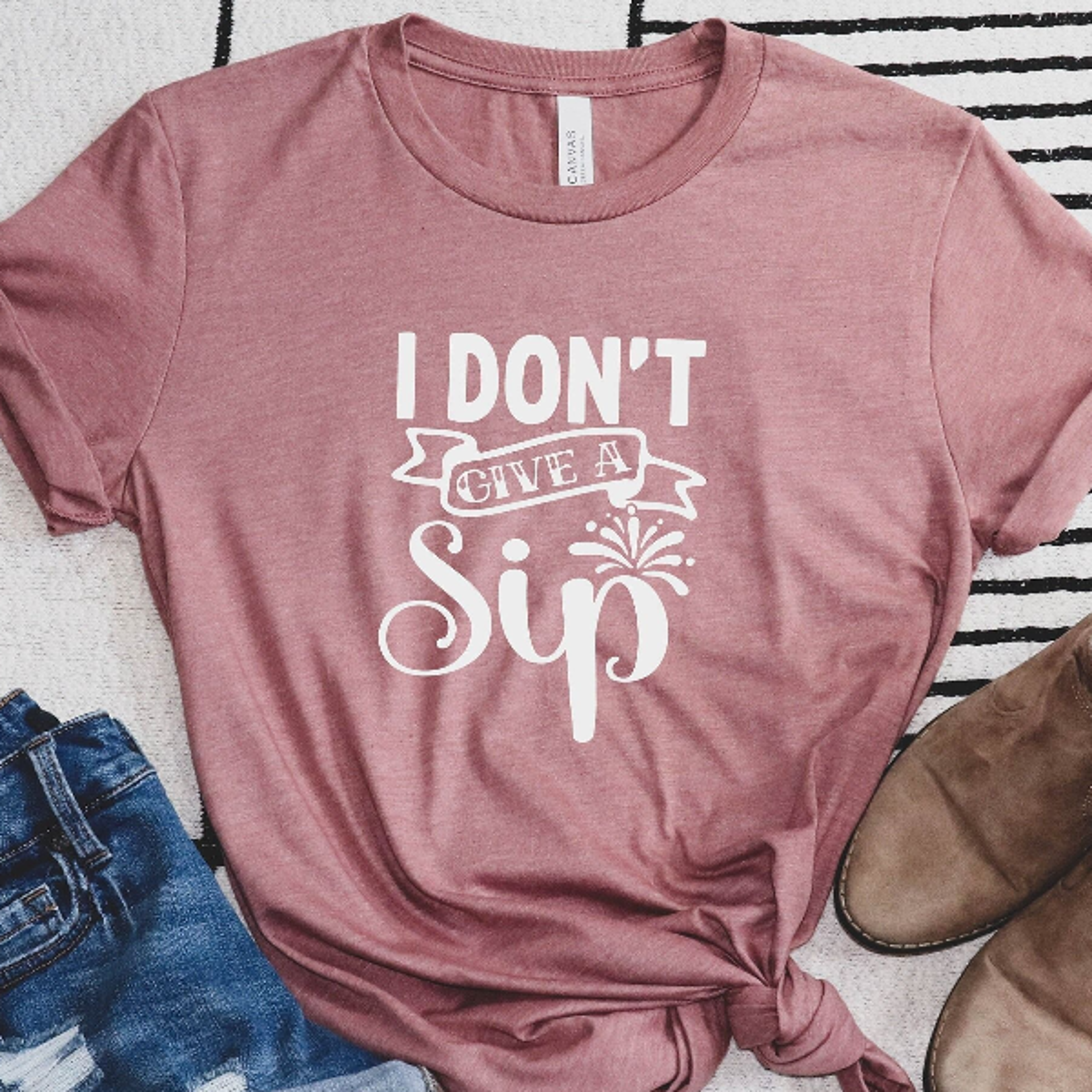 i don't give a sip shirt, funny wine lover tee, women's graphic t-shirt, drinking shirt, coffee lover shirt