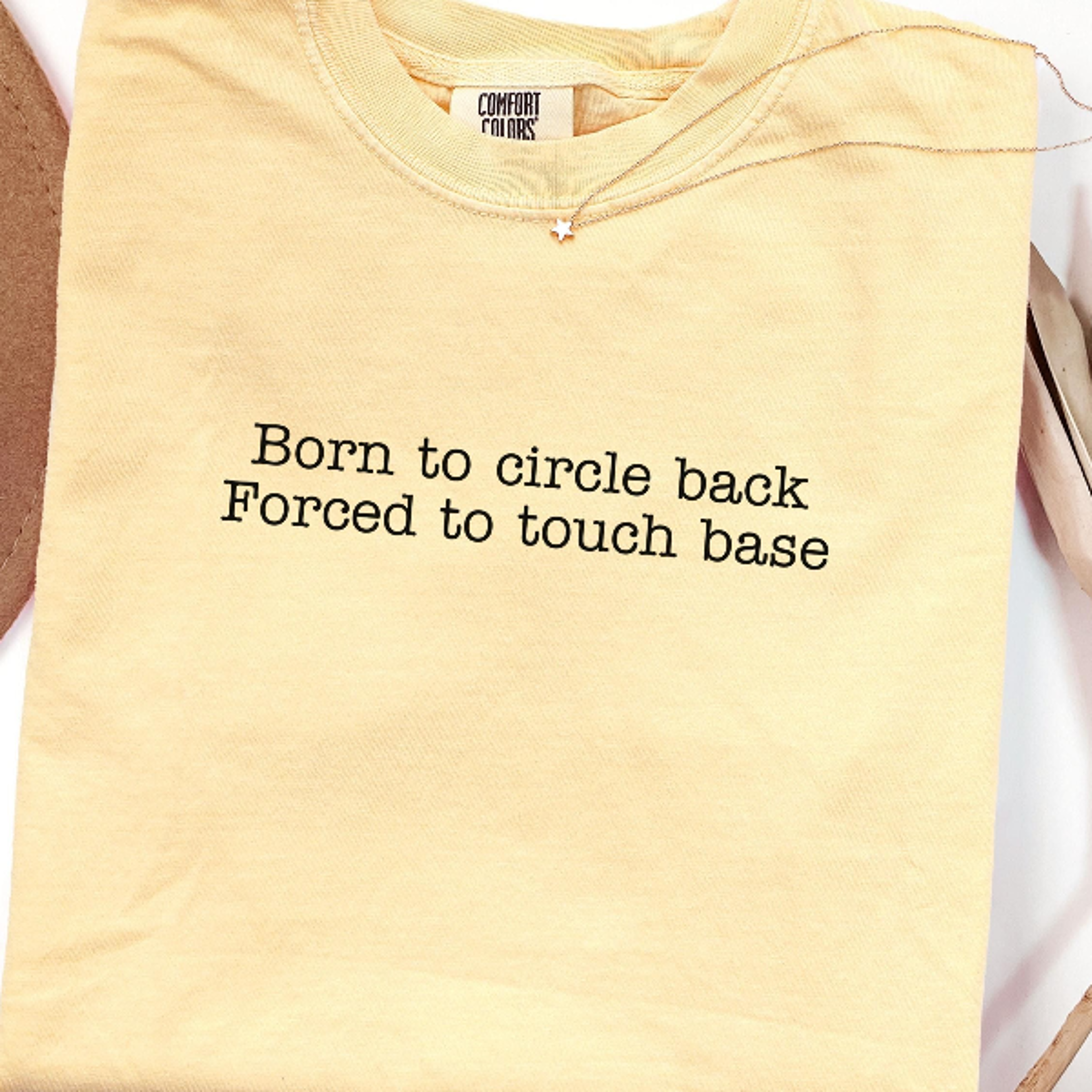 born to circle back t-shirt | sarcastic adult humor t-shirt | funny corporate work graphic tee