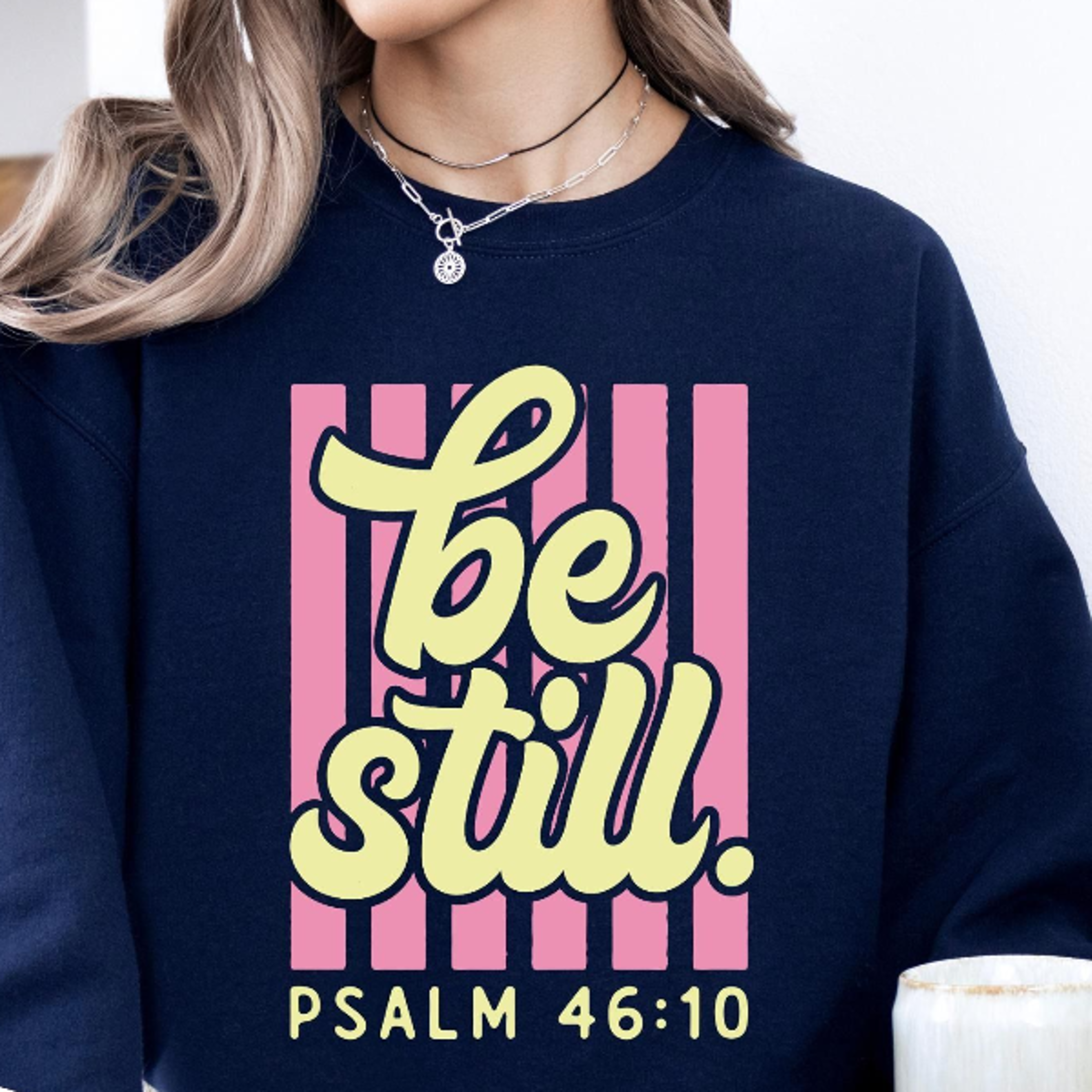 be still psalm 46;10 shirt | christian bible verse shirt | faith graphic crewneck sweatshirt | inspirational religious g