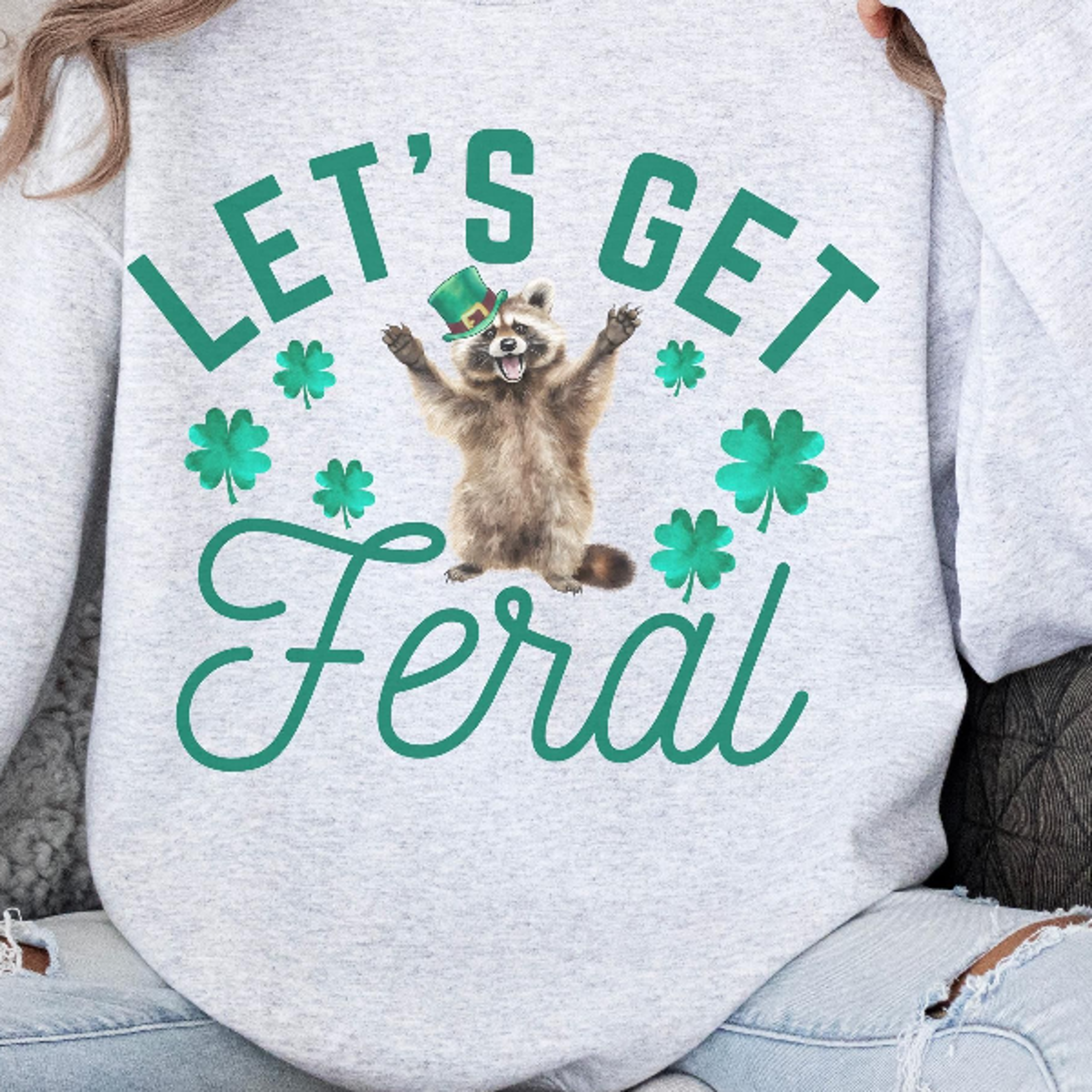 let's get feral st patricks sweatshirt cute raccoon shamrock crewneck funny st patricks day