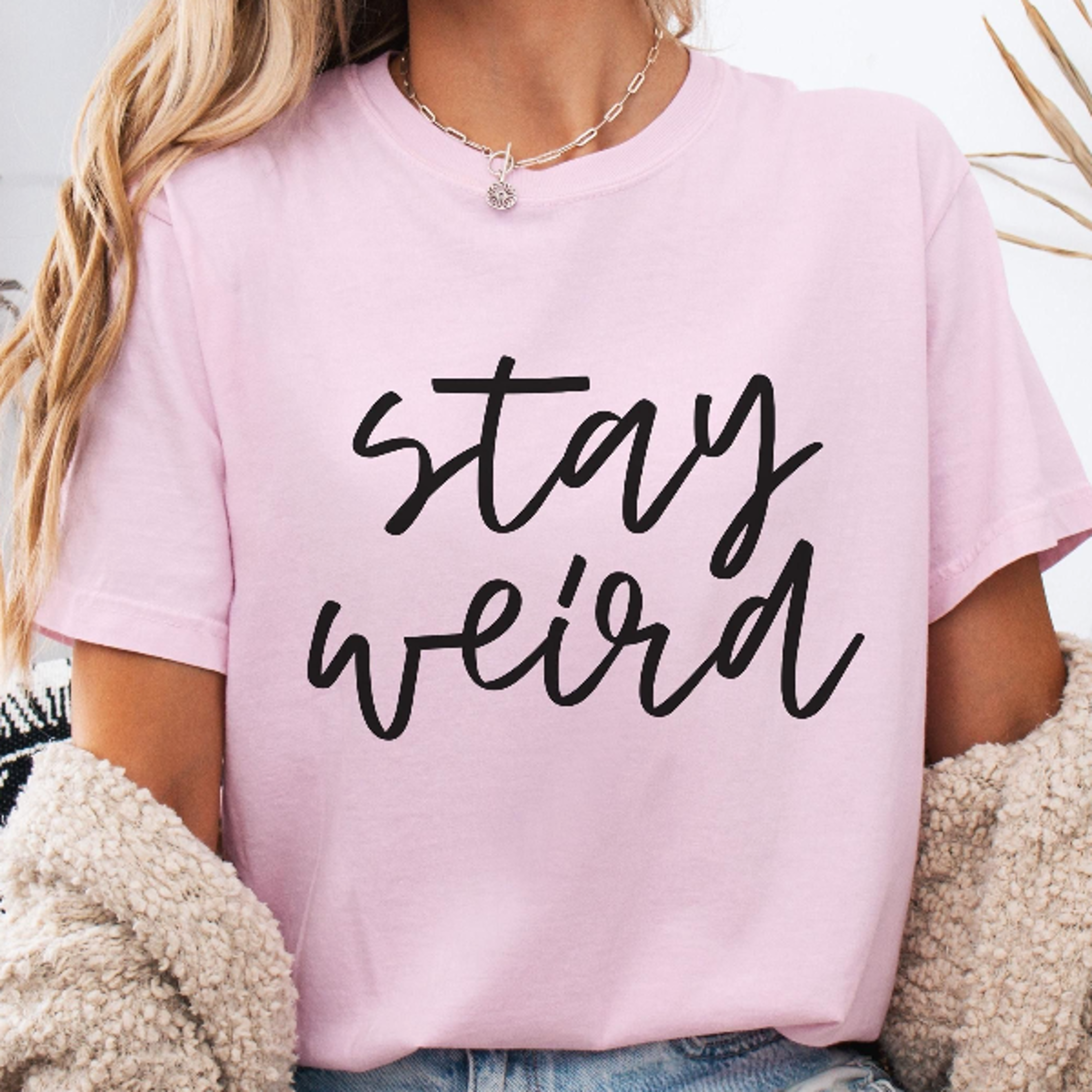 stay weird shirt inspirational minimalist tee positive graphic t-shirt
