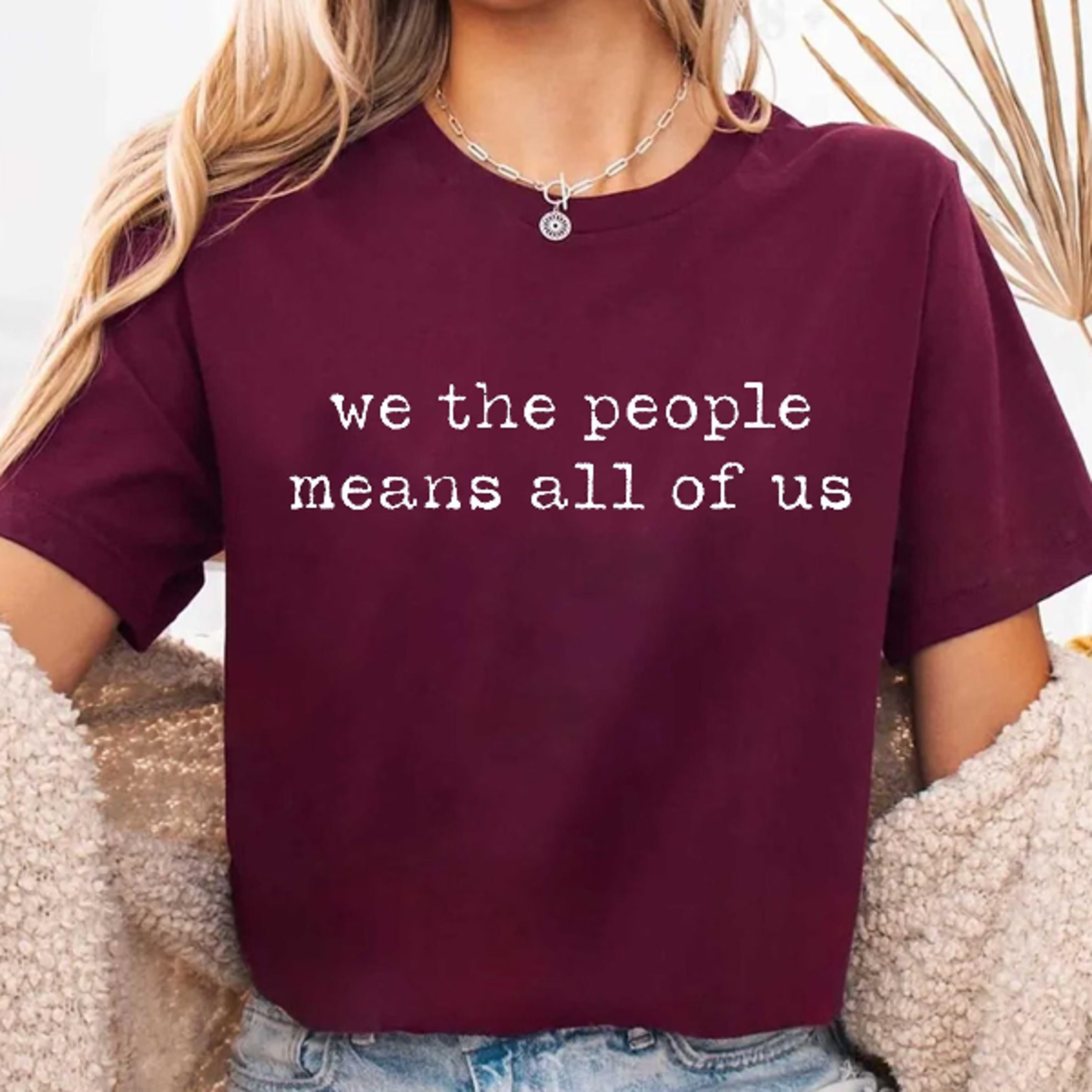 we the people means all of us t-shirt equality graphic tee unity shirt together we are america unisex gift