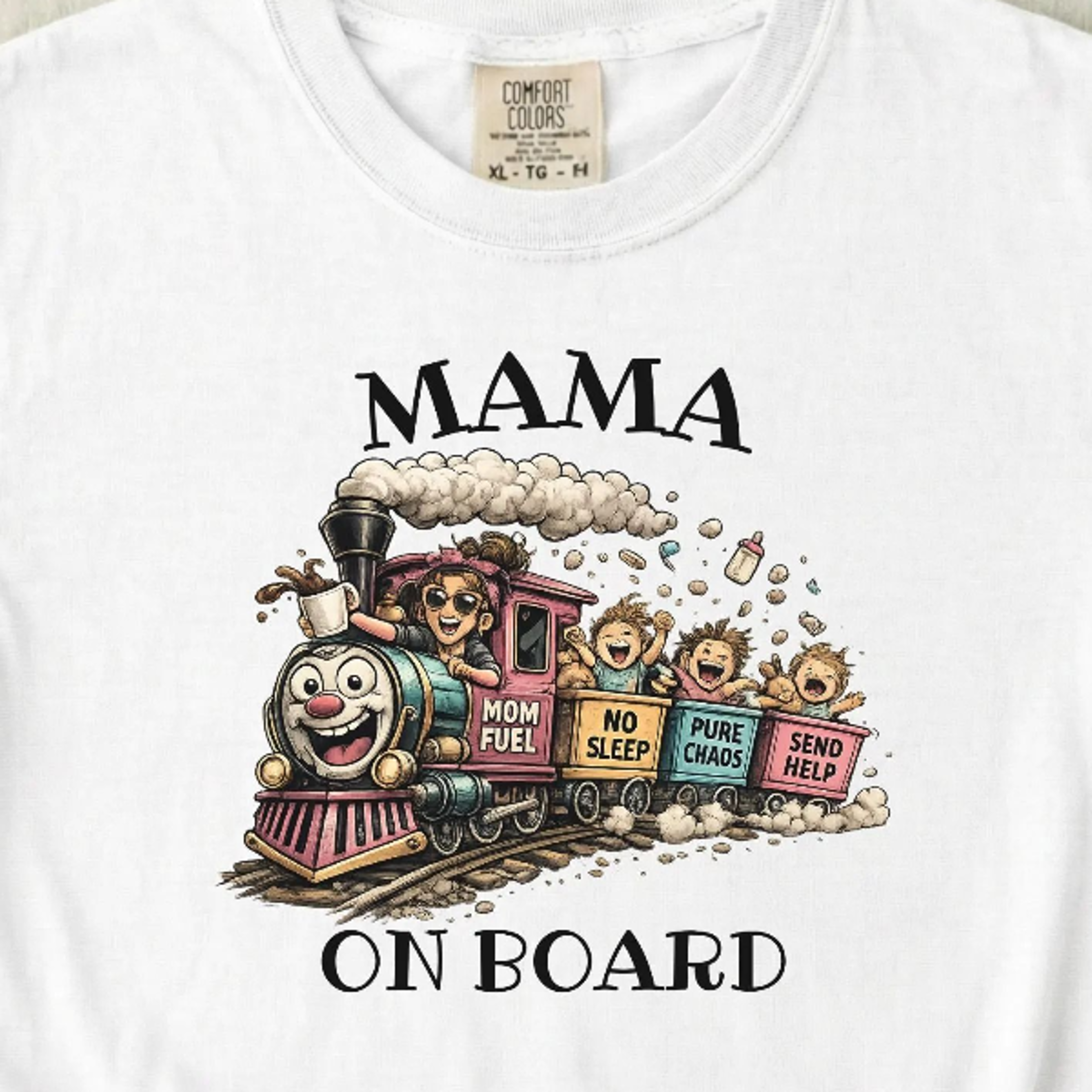 mama on board crazy train t-shirt | mom fuel, no sleep, pure chaos, send help