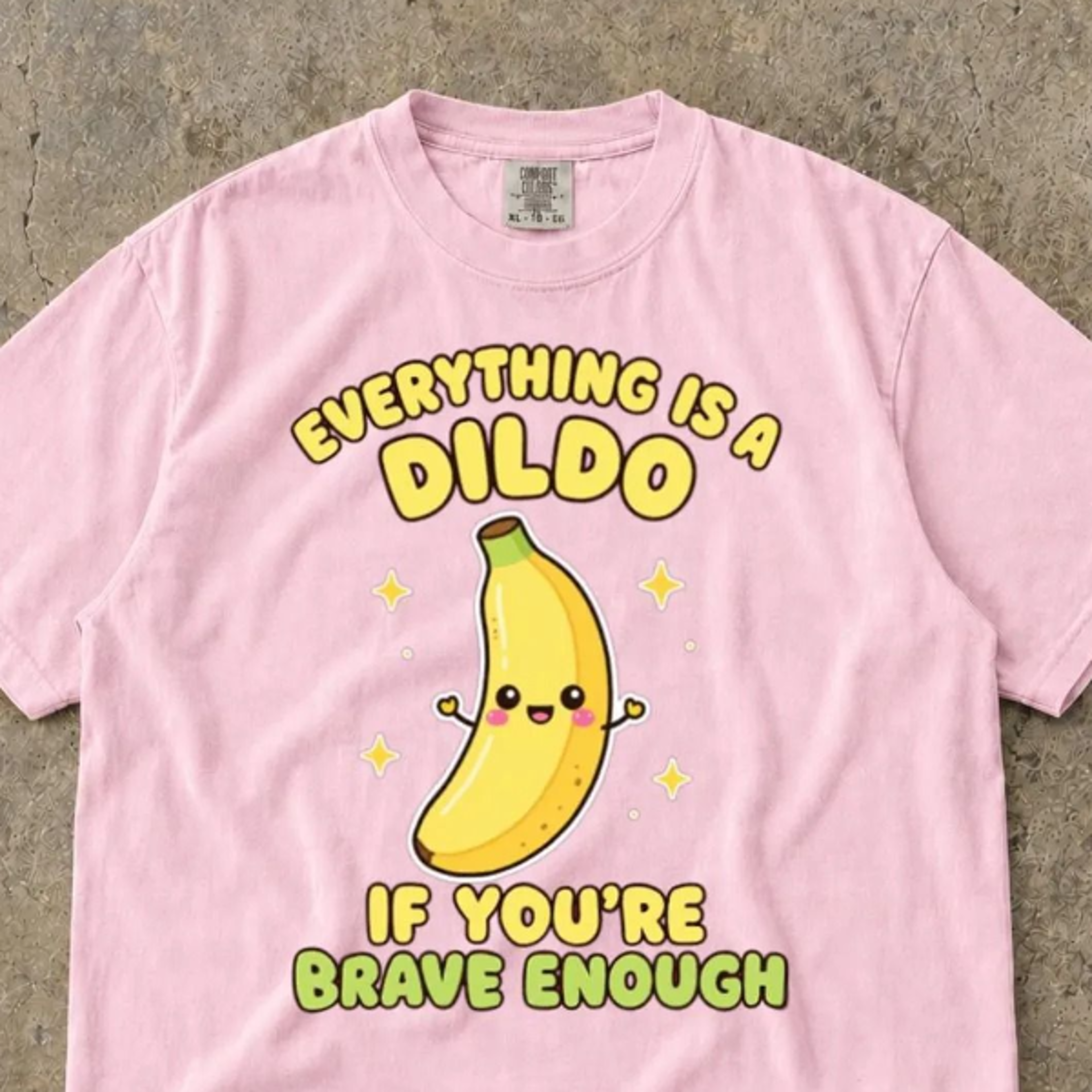 everything is a dildo if you're brave enough comfort colors tee, funny gag gift, funny girls trip gift, adult humor shir