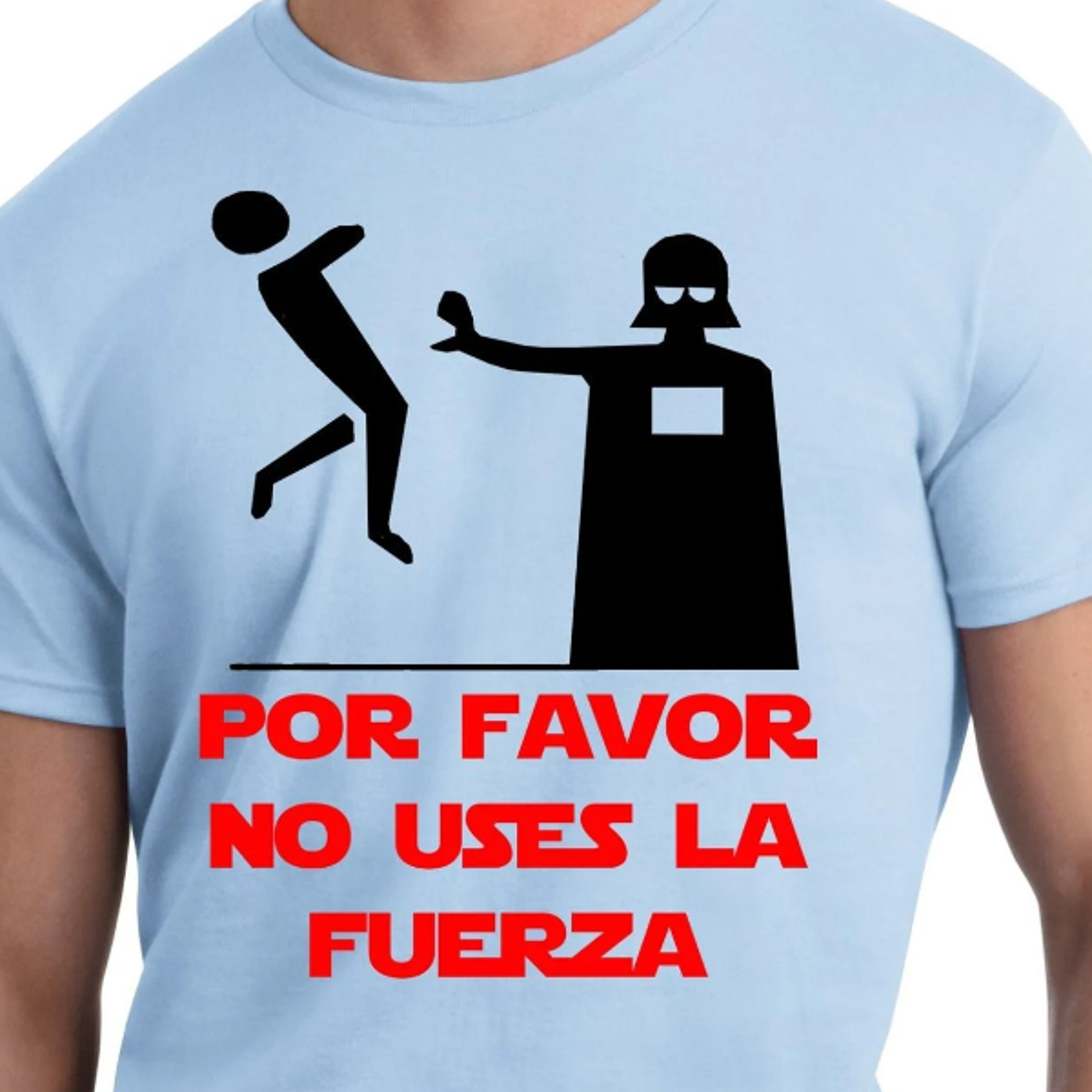 big and tall darth spanish please don't use the force, por favor no uses la fuerza