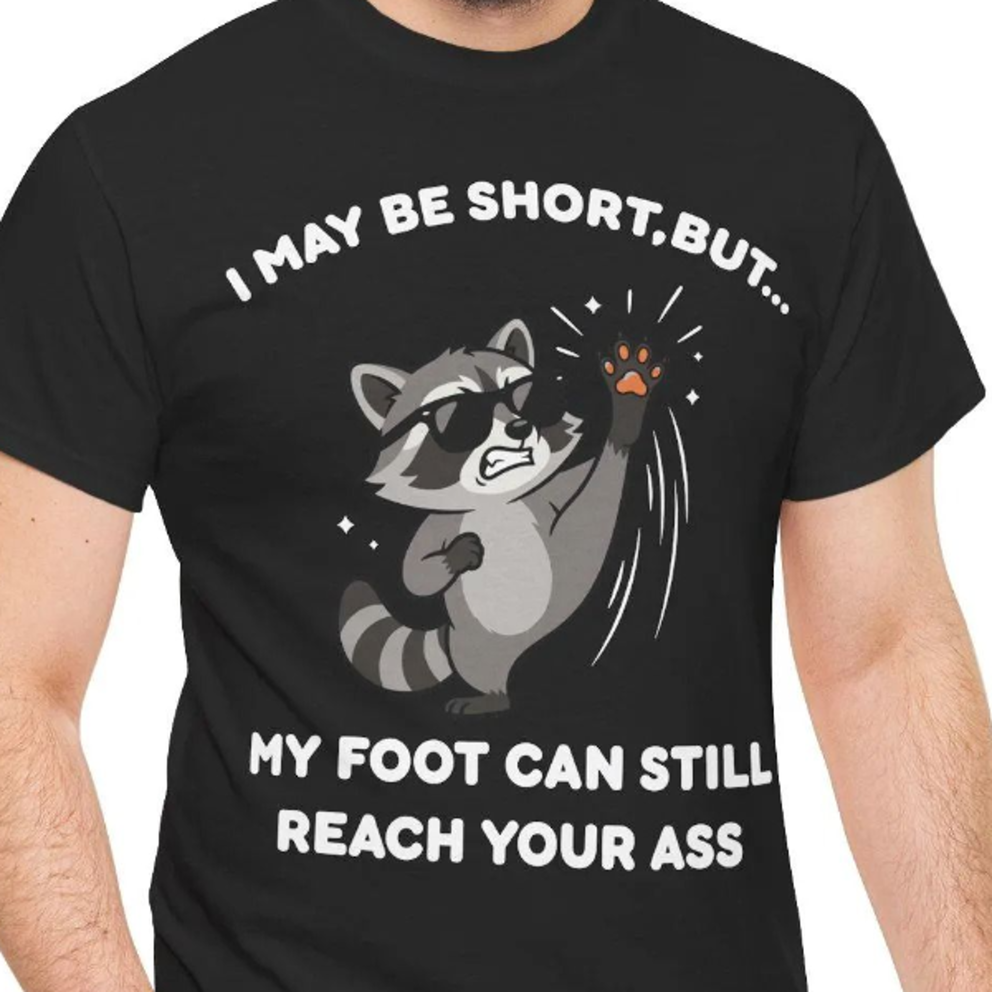 short people shirt, funny short person t-shirt, i may be short but my foot can still reach your ass shirt, unisex mature
