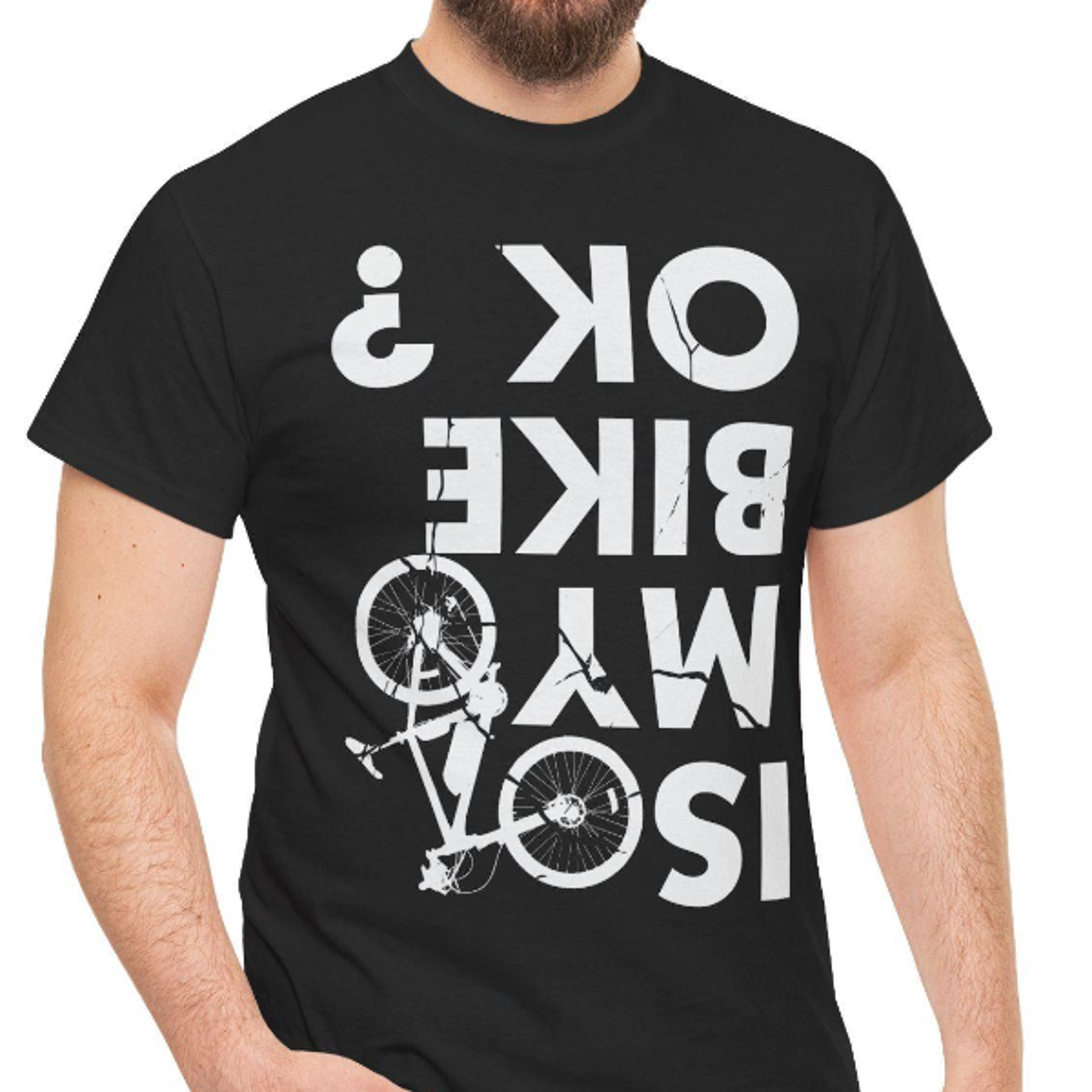 is my bike ok shirt| upside-down bicycle tee, funny cycling cyclist t-shirt, biker graphic tee, mountain bike shirt, ro