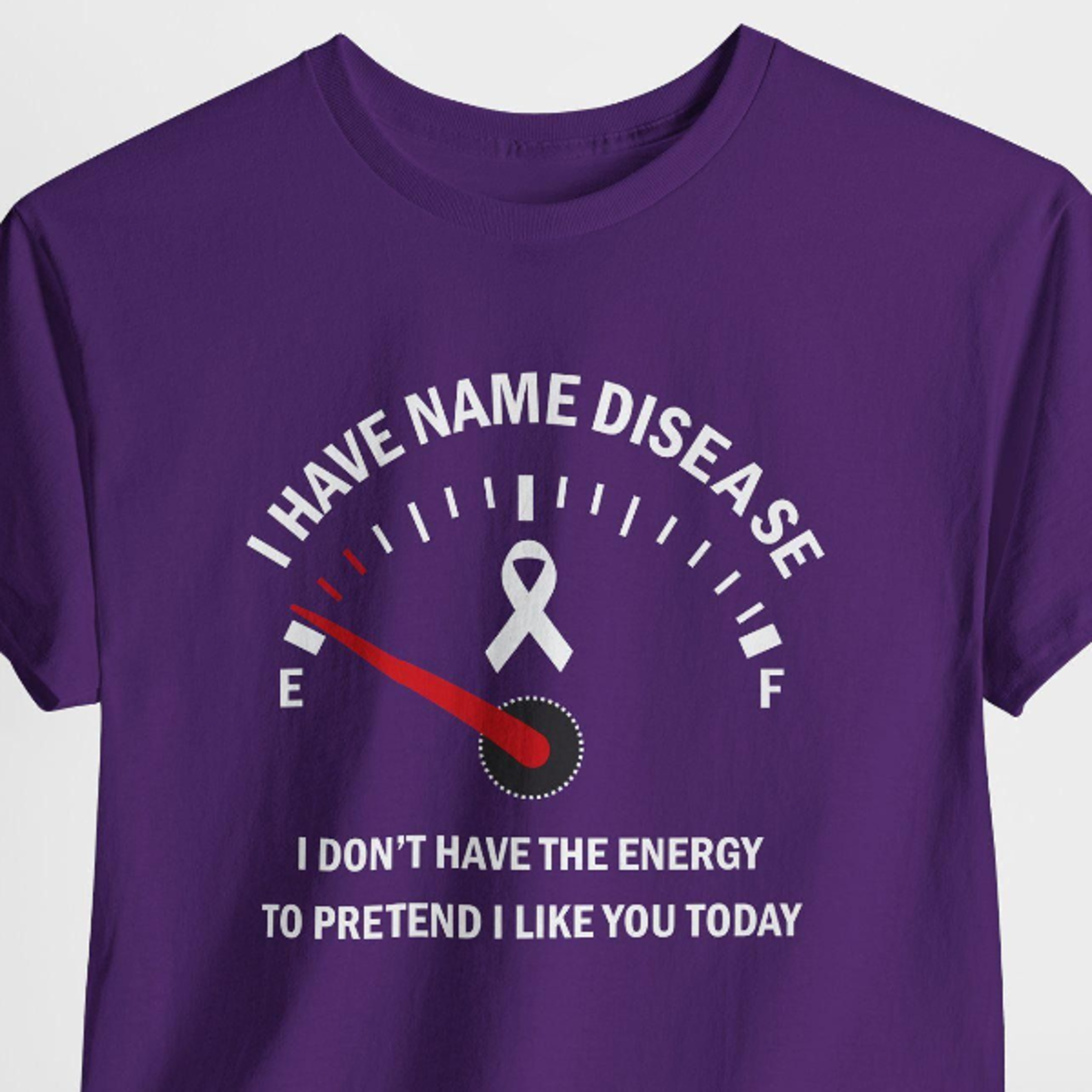 personalised i have disease i don't have the energy to pretend i like you today shirt, personalised lupus adhd cancer di