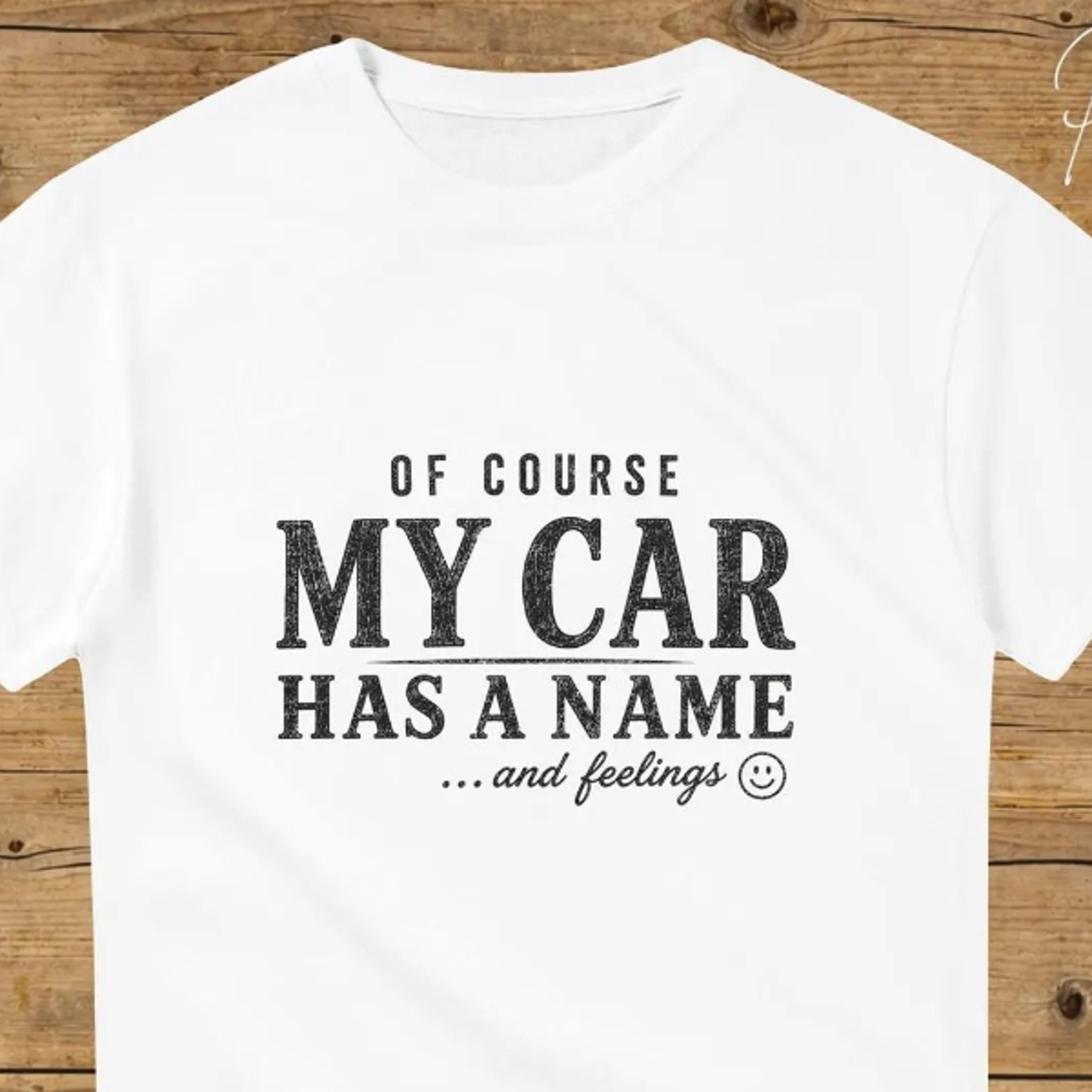 my car has a name and feelings shirt, funny car lover tee