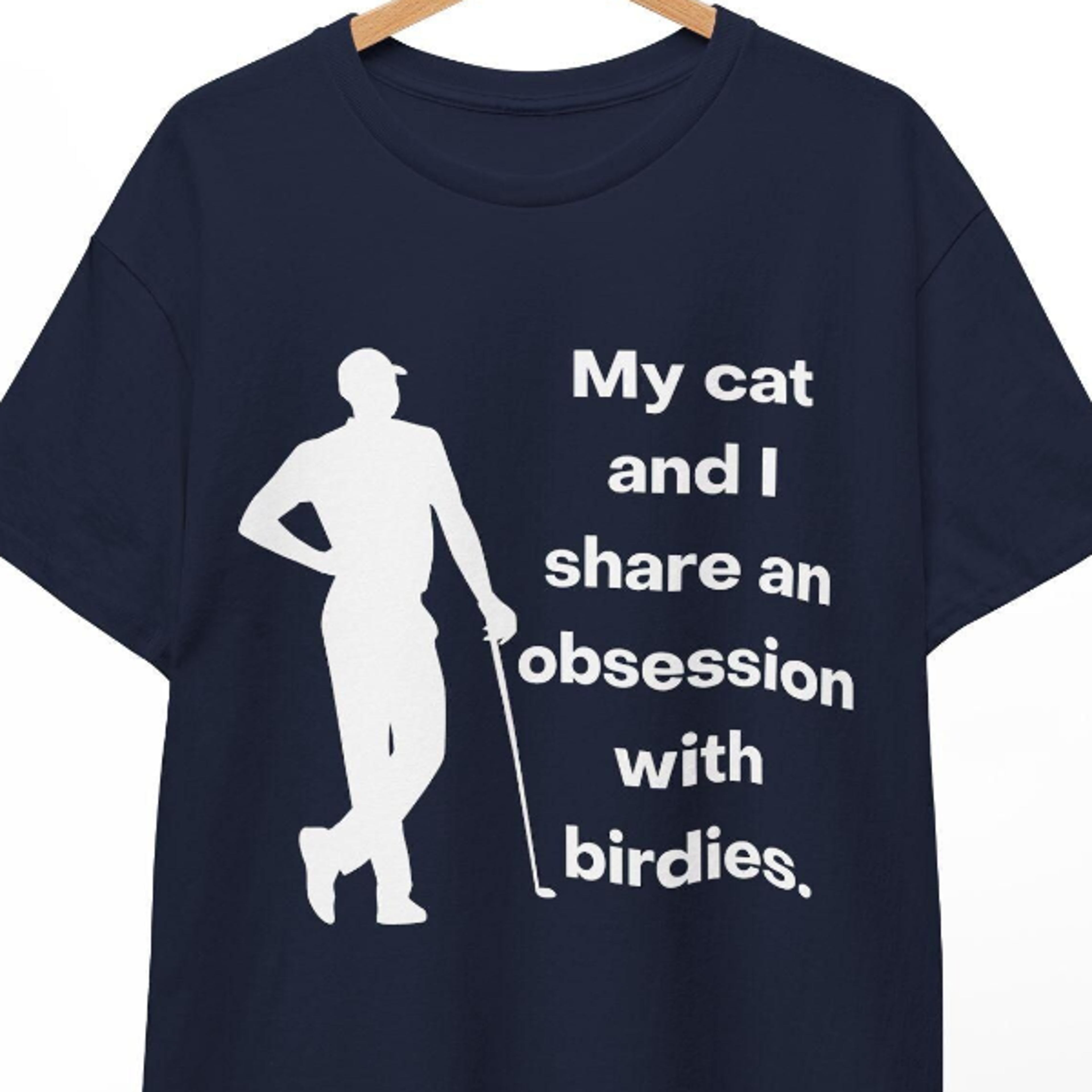 funny golf t-shirt, cat obsession with birdies pun