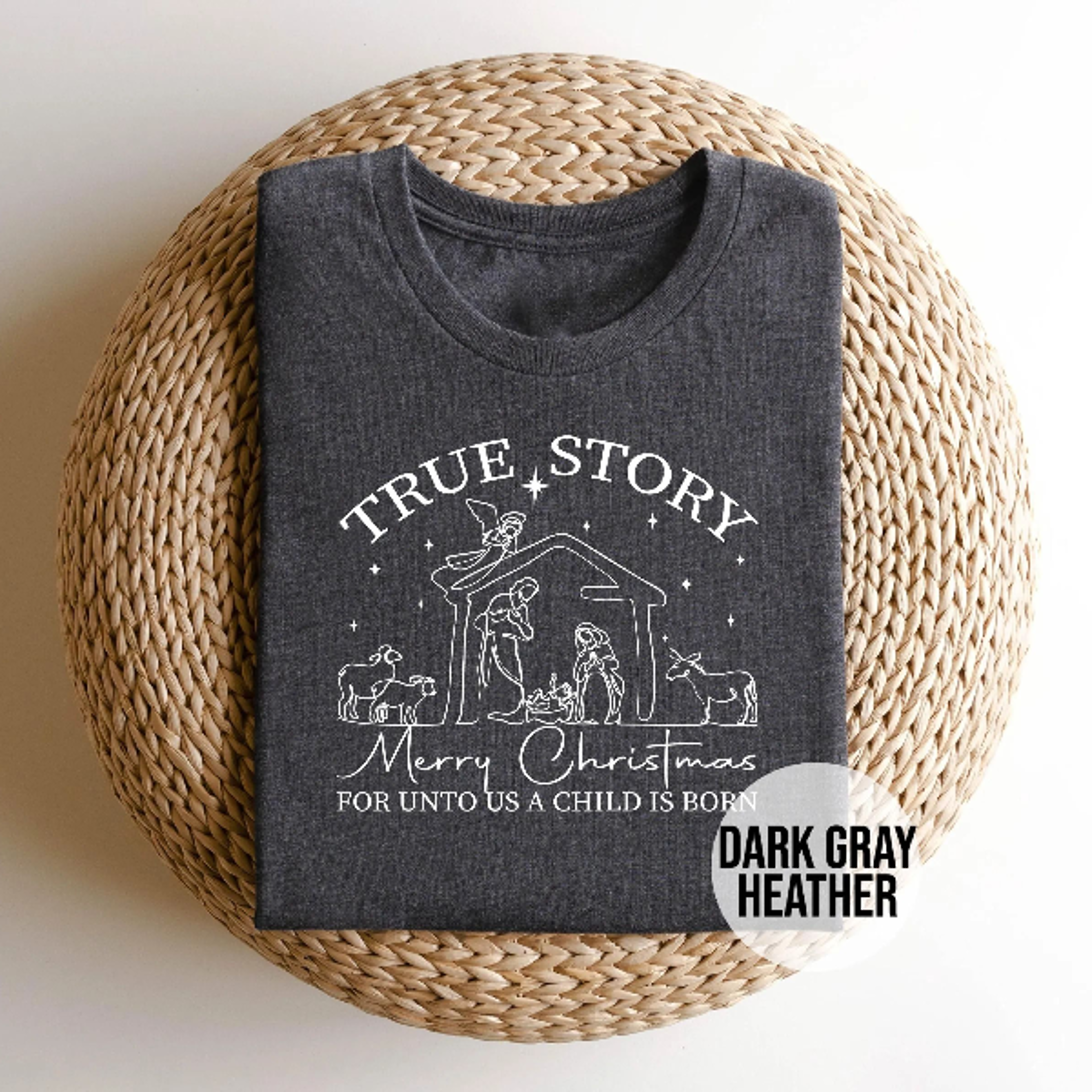 true story christmas shirt, christian nativity t-shirt, for unto us a child is born tee