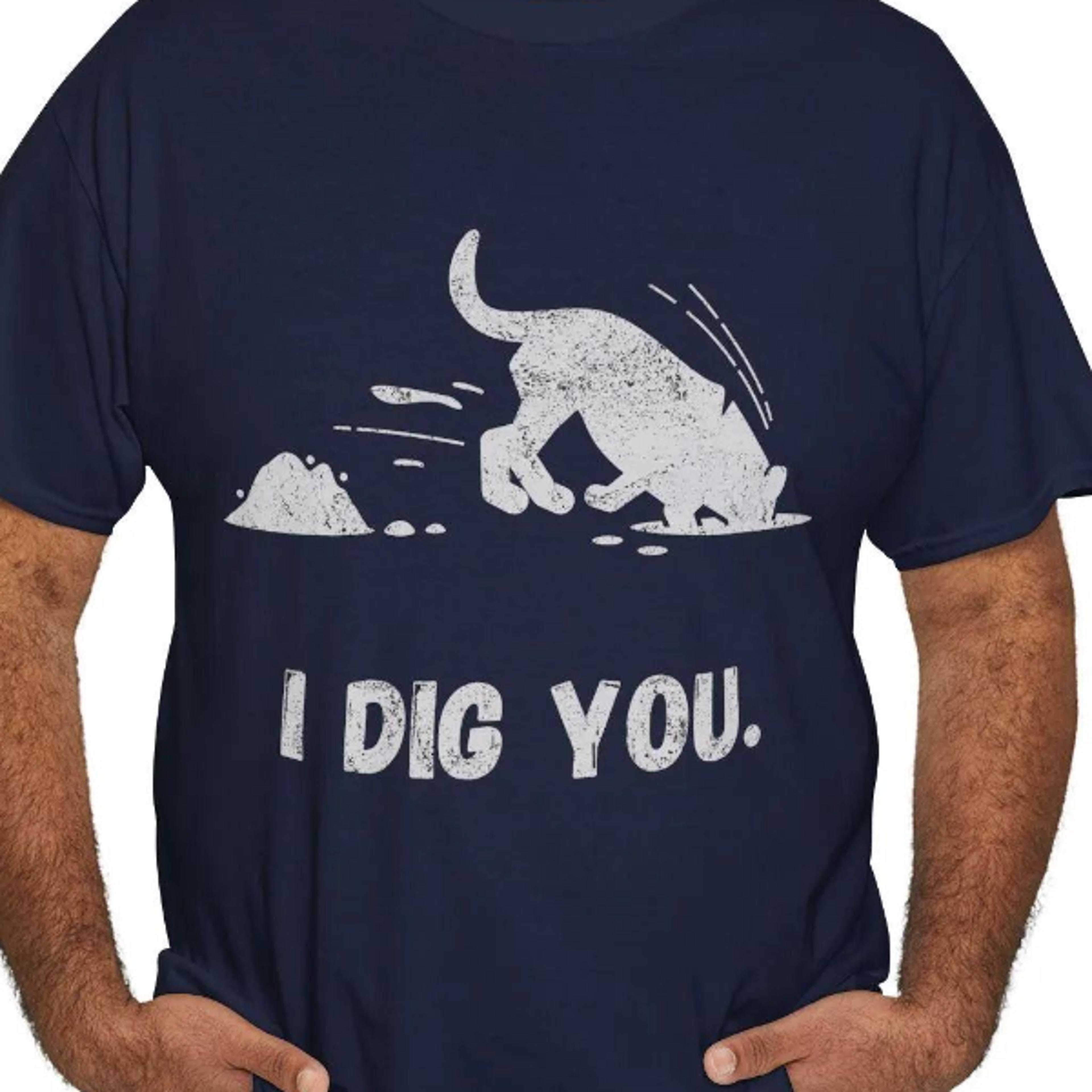 funny dog lover t-shirt, "i dig you" graphic tee
