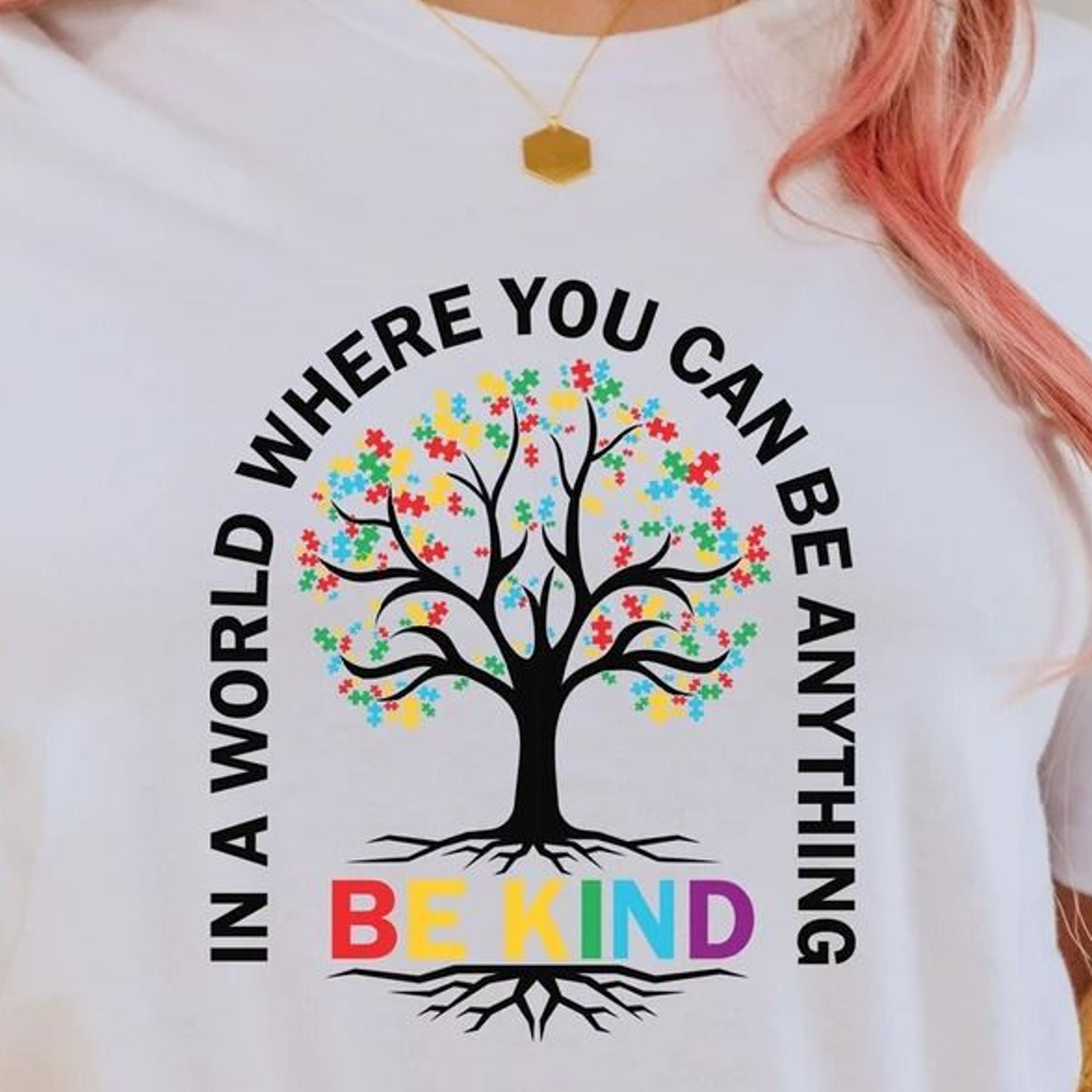 in a world where you can be anything be kind shirt, autism shirt, autism awareness, motivational quote, positive quote,