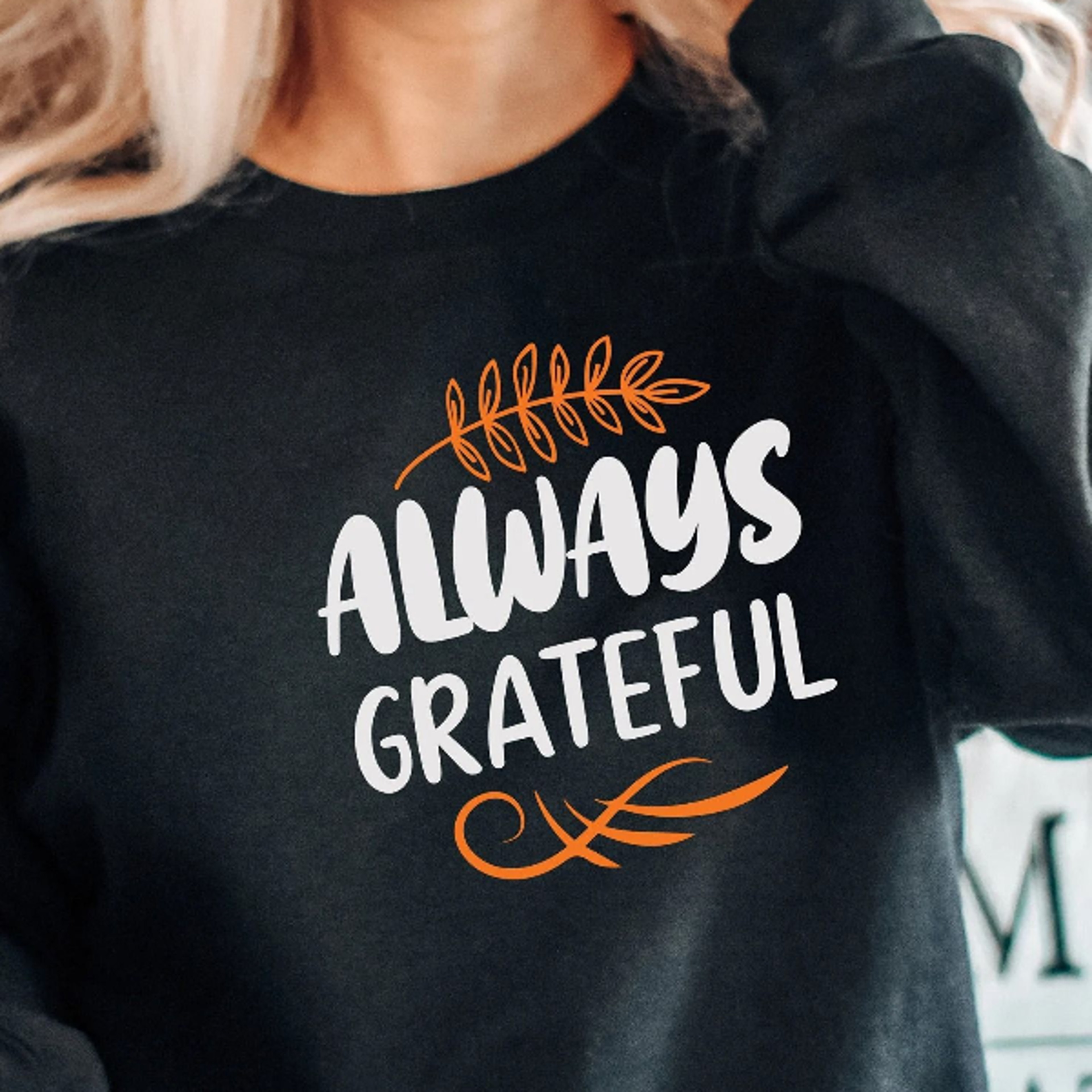 always grateful, grateful shirt, grateful sweatshirt, thankful shirt, thanksgiving shirt, fall shirt, thanksgiving hoodi
