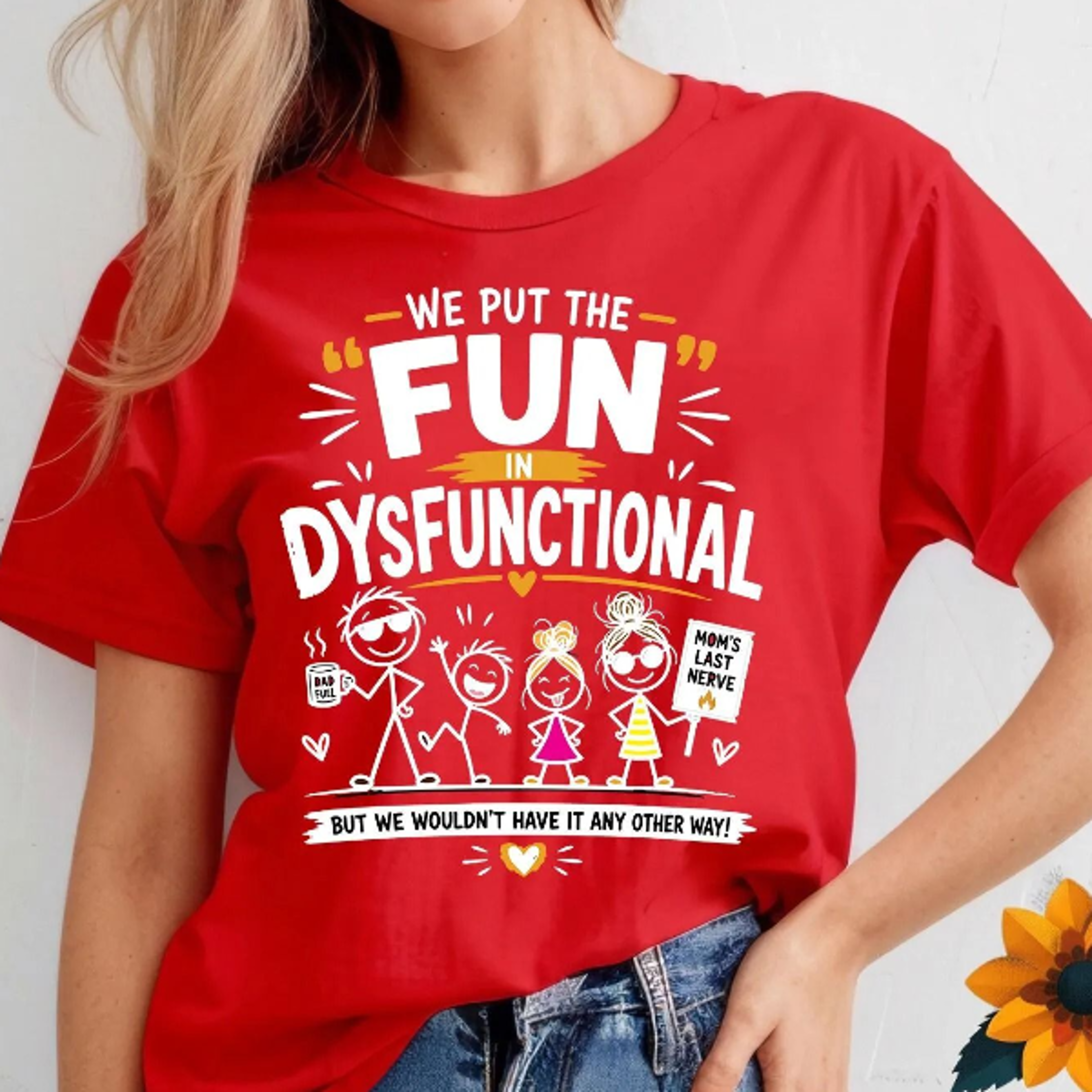 dysfunctional family humor shirt, we put the fun in dysfunctional tee