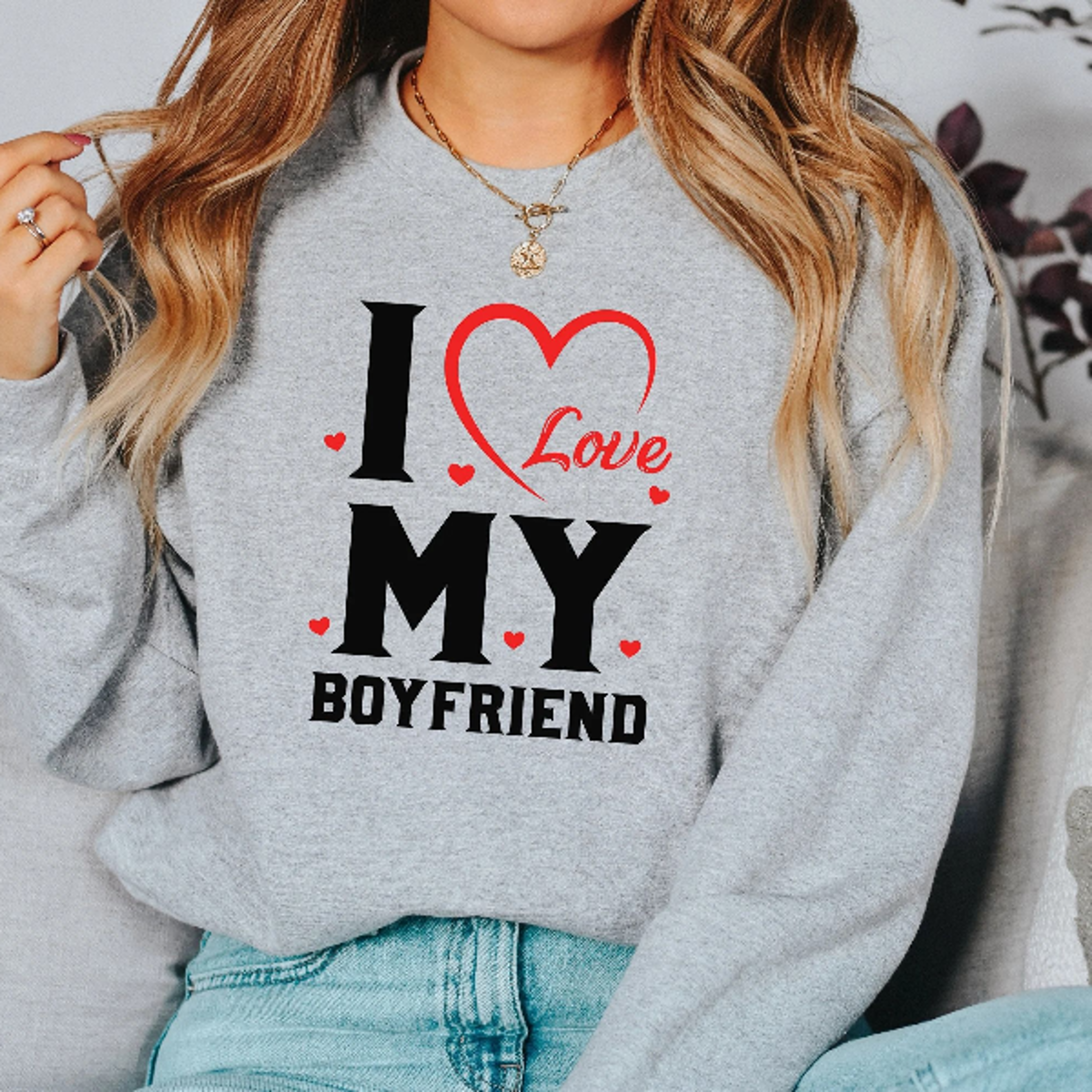i love my boyfriend shirt, gift for girlfriend, gift for boyfriend, valentine shirt, valentines day shirt, couples sweat