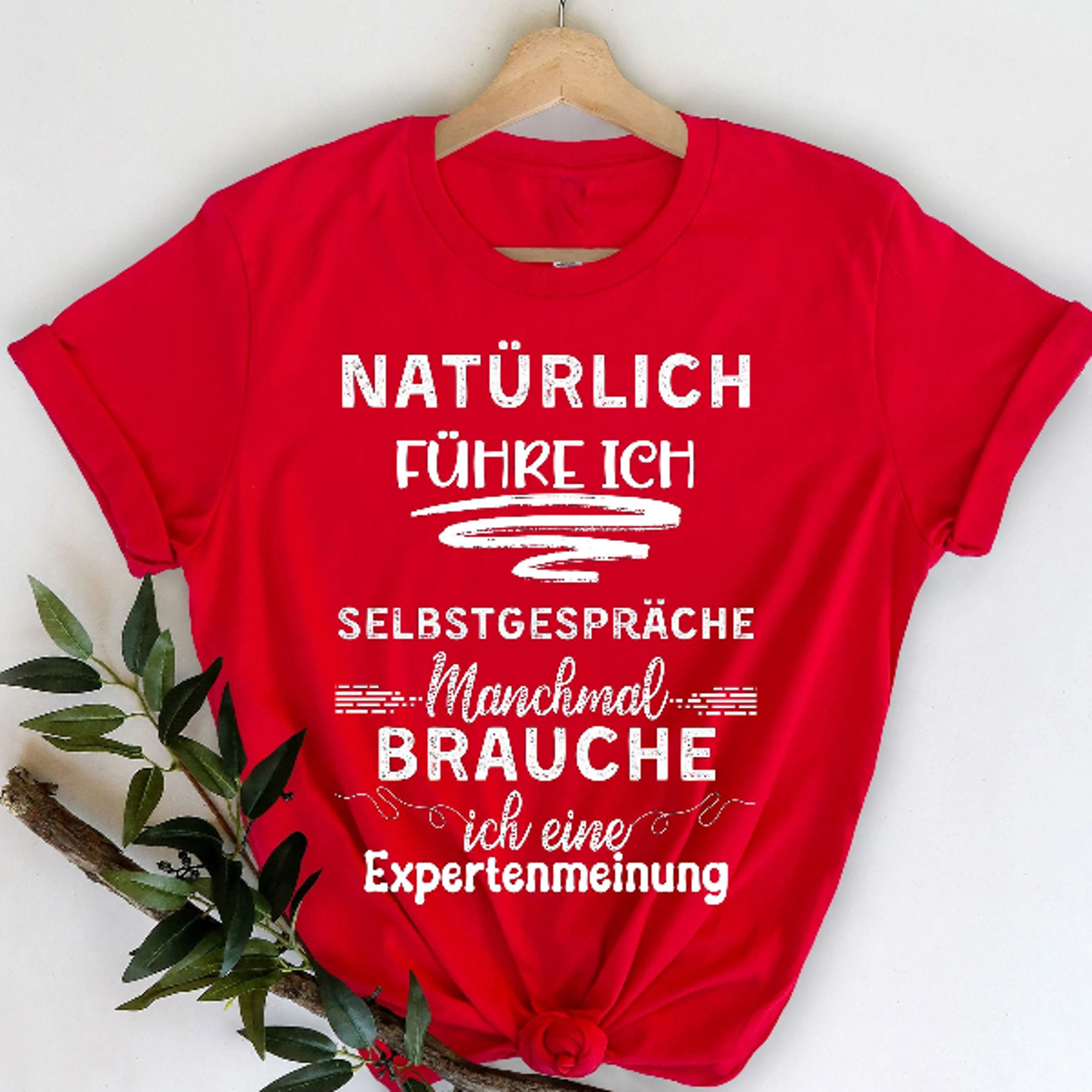 naturlich fuhre ich selbstgesprache manchmal brauche ich eine expertenmeinung t-shirt, lustige spruche fur manner, sarka