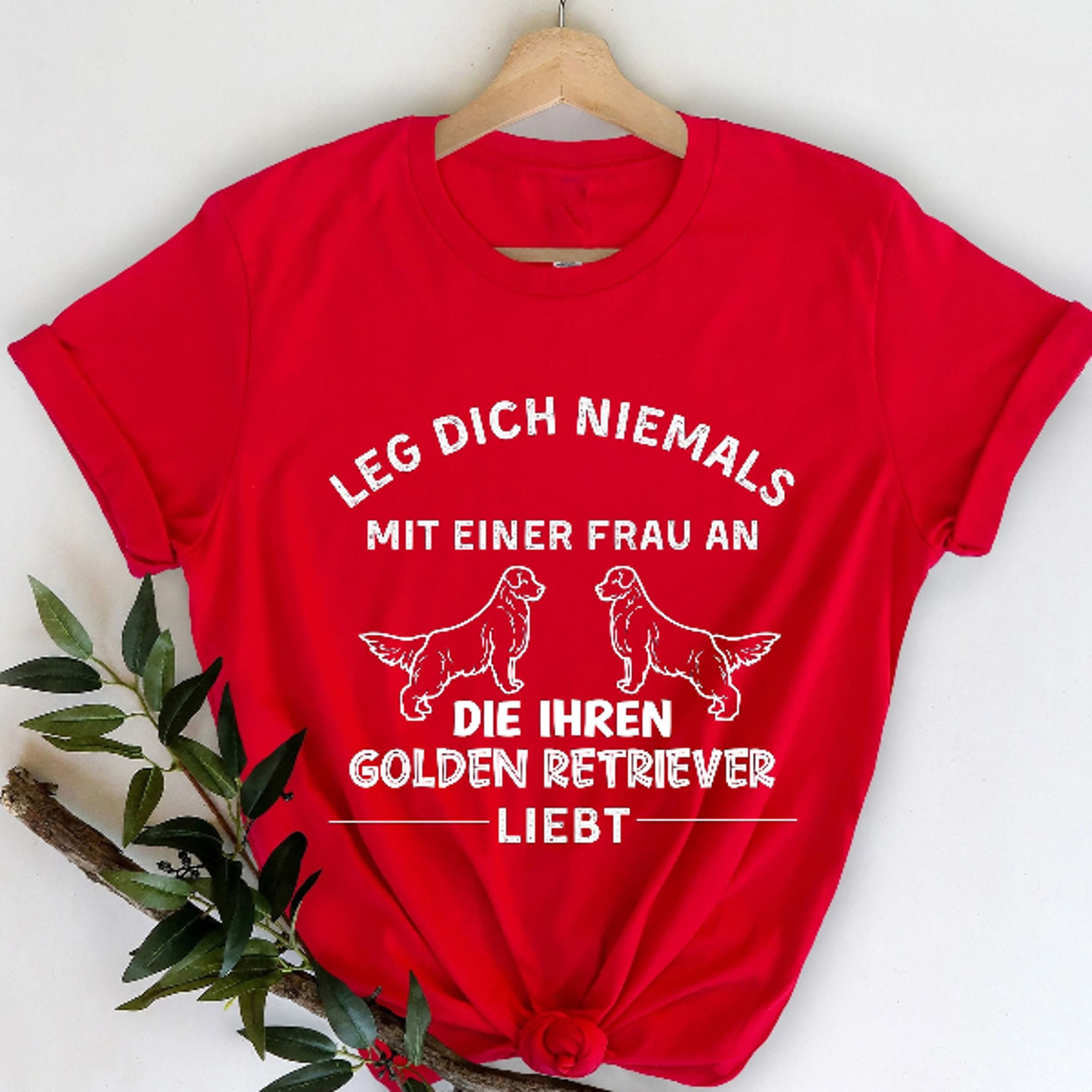 leg dich niemals mit einer frau an die ihren golden retriever, golden retriever t-shirt, hundemutter t-shirt, sues hund