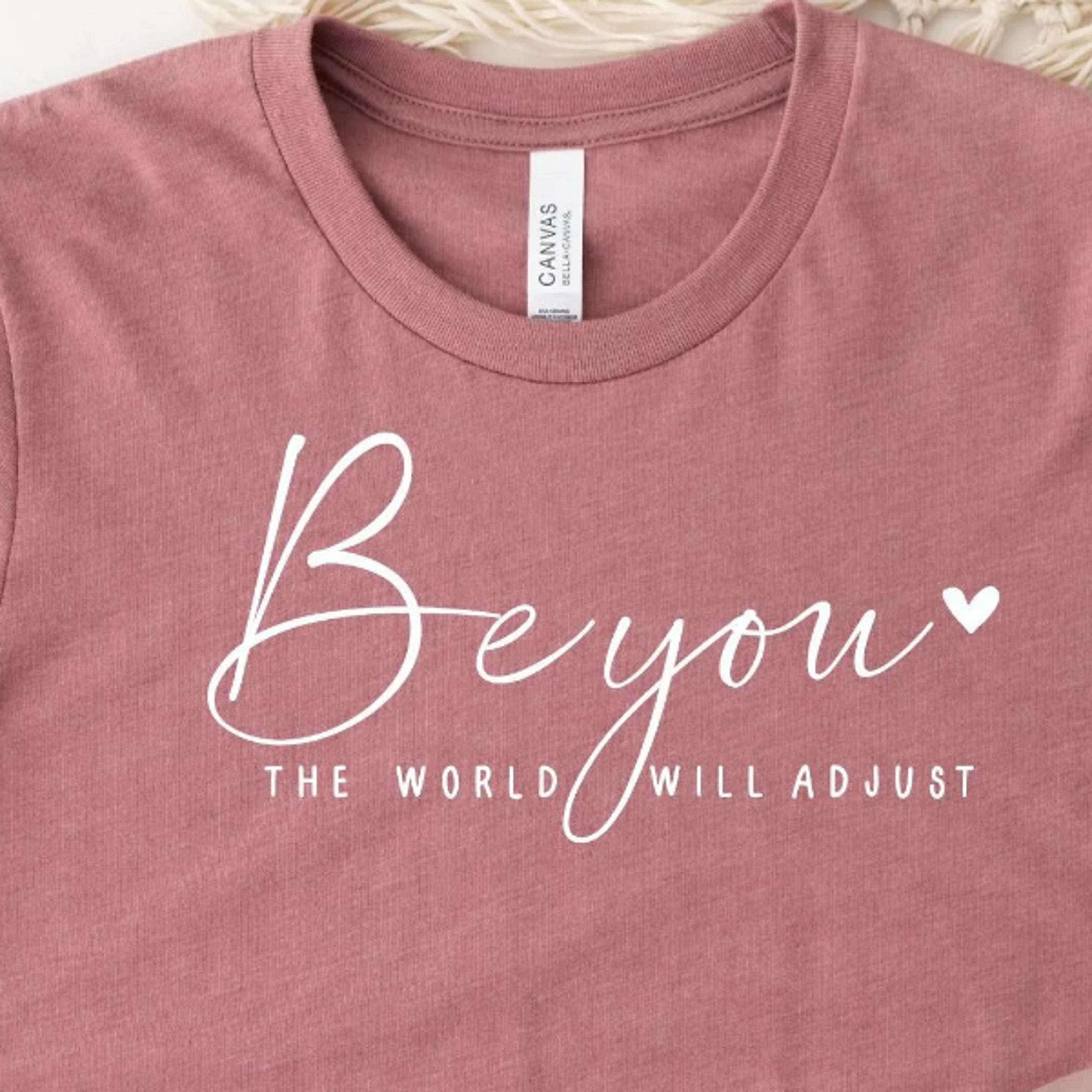 be you the world will adjust t-shirt, inspirational graphic tee, women's gift
