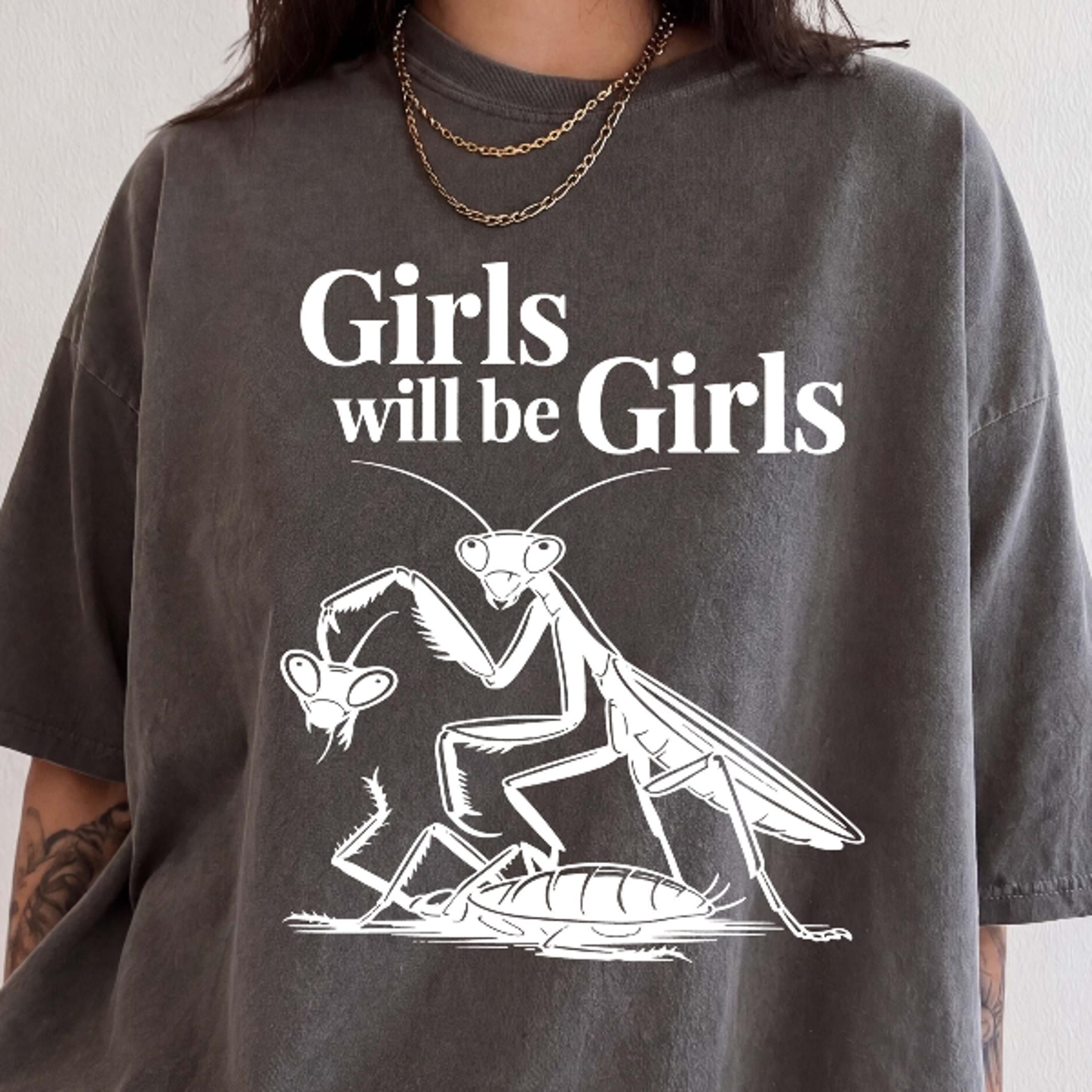 funny praying mantis shirt, girls will be girls tee, dark humor bug lover gift, weird entomology graphic shirt this list