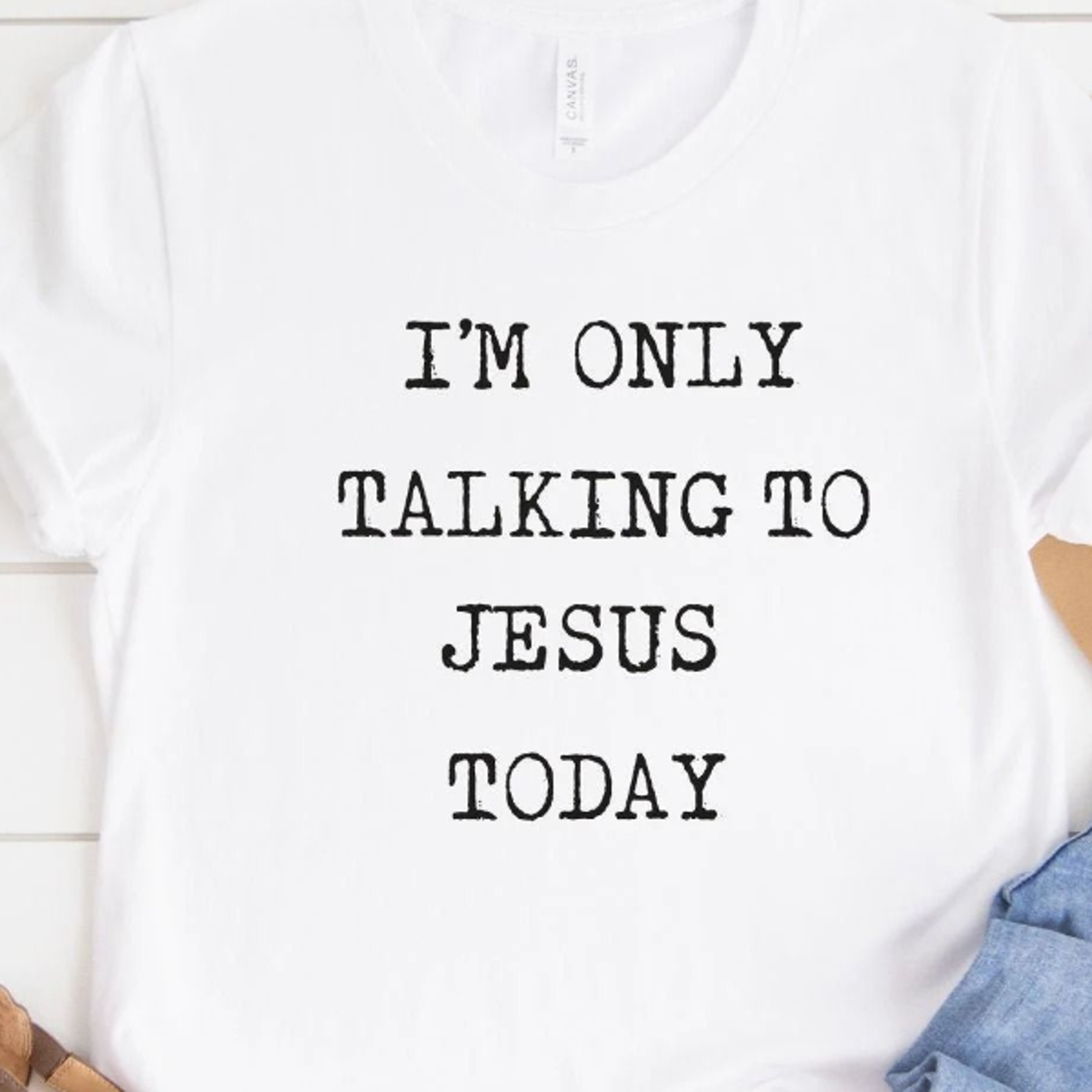 funny jesus graphic tee i'm only talking to jesus today shirt