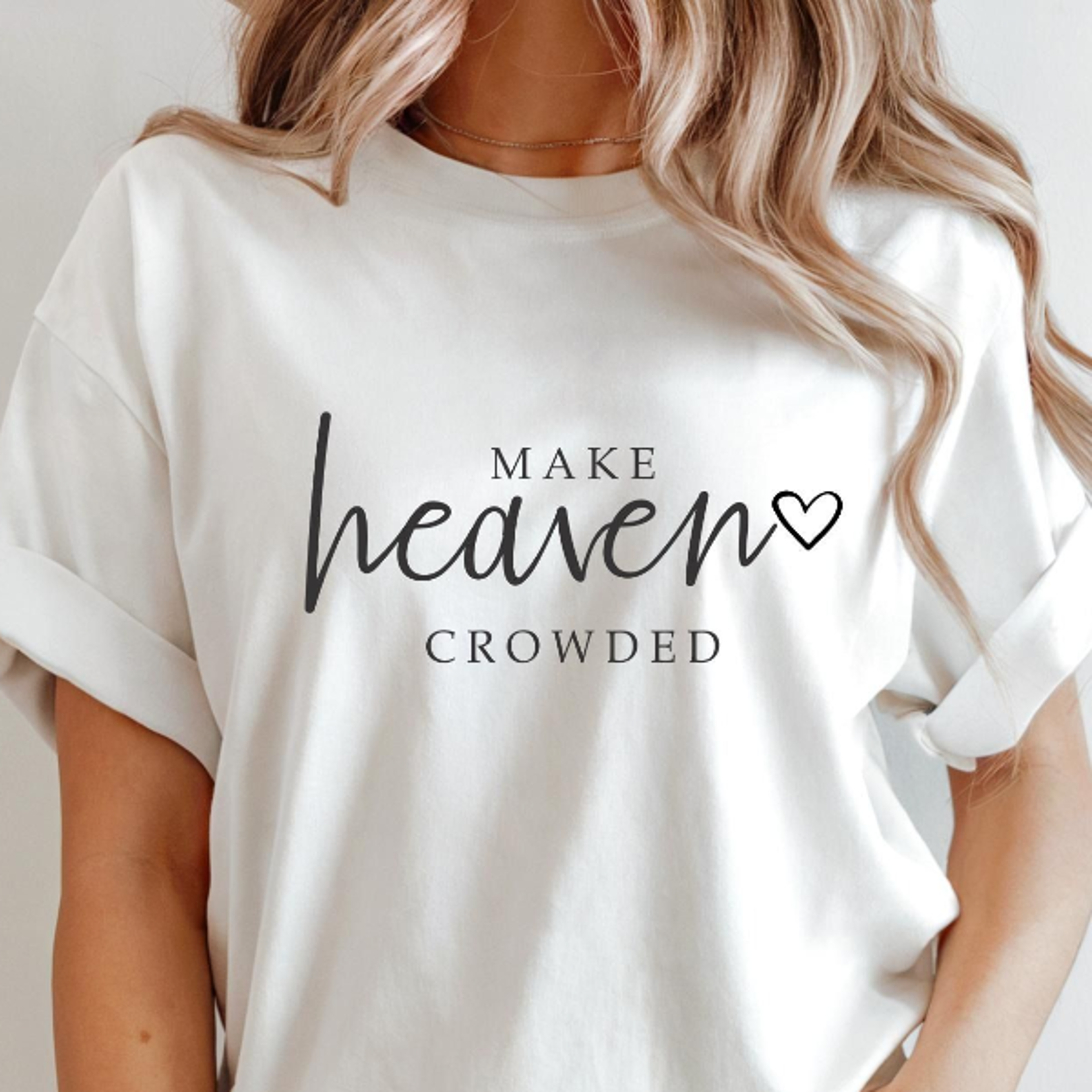 make heaven crowded shirt christian apparel faith based gift