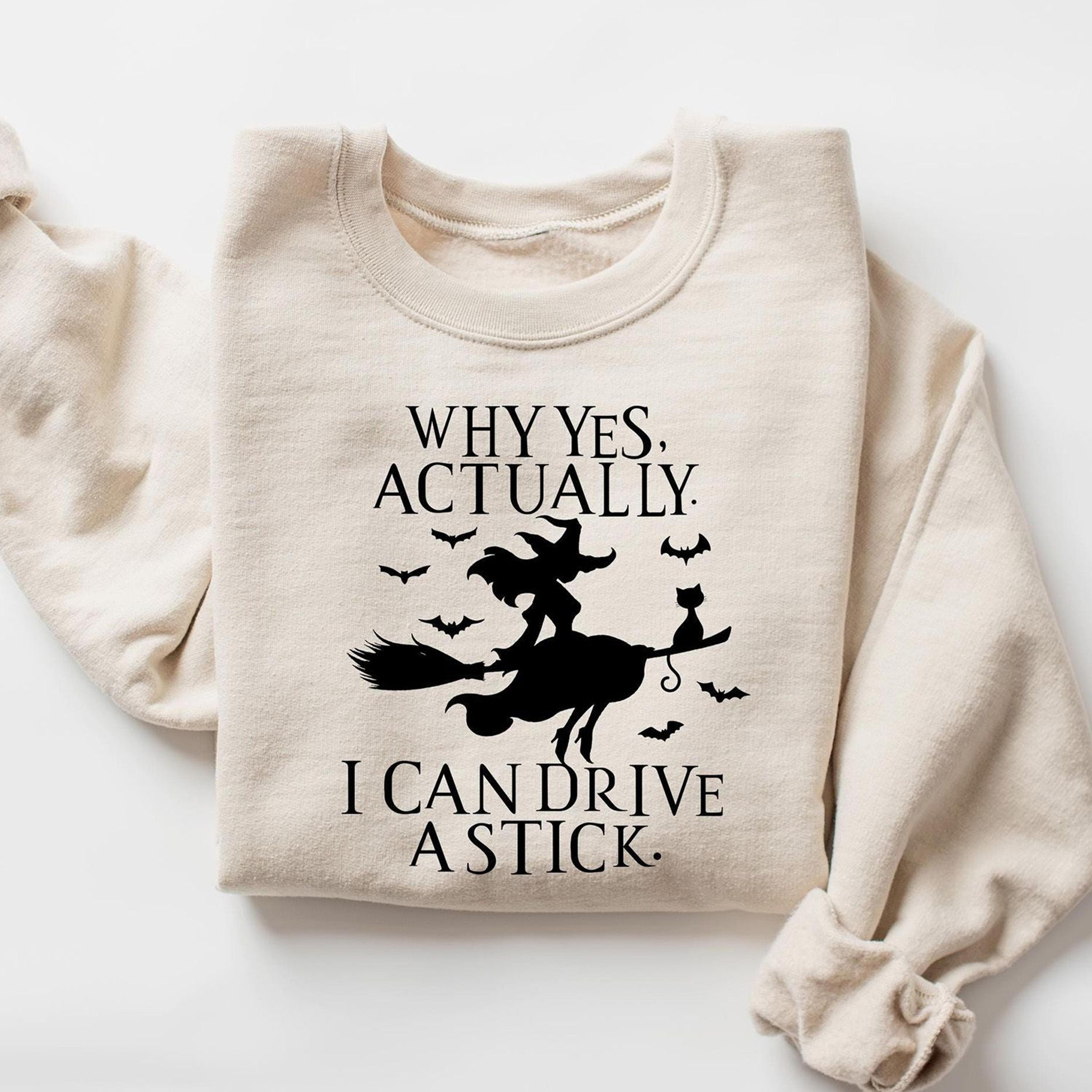 Yes I Can Drive A Stick Witch Shirt Funny Spooky Halloween Tee 3