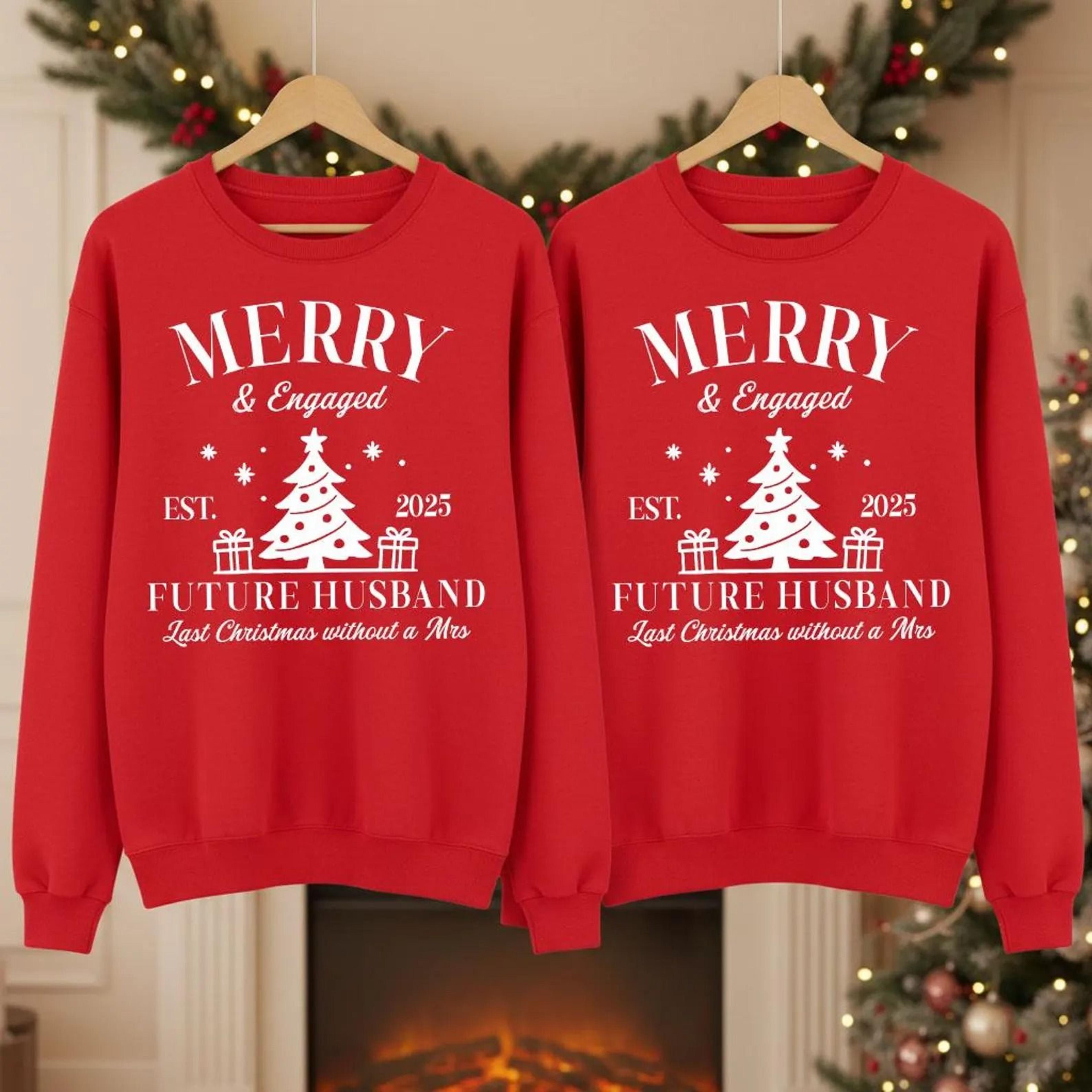 Merry And Engaged Christmas Sweatshirt Matching Couple Xmas Jumper Funny Future Wife Husband Sweate 3