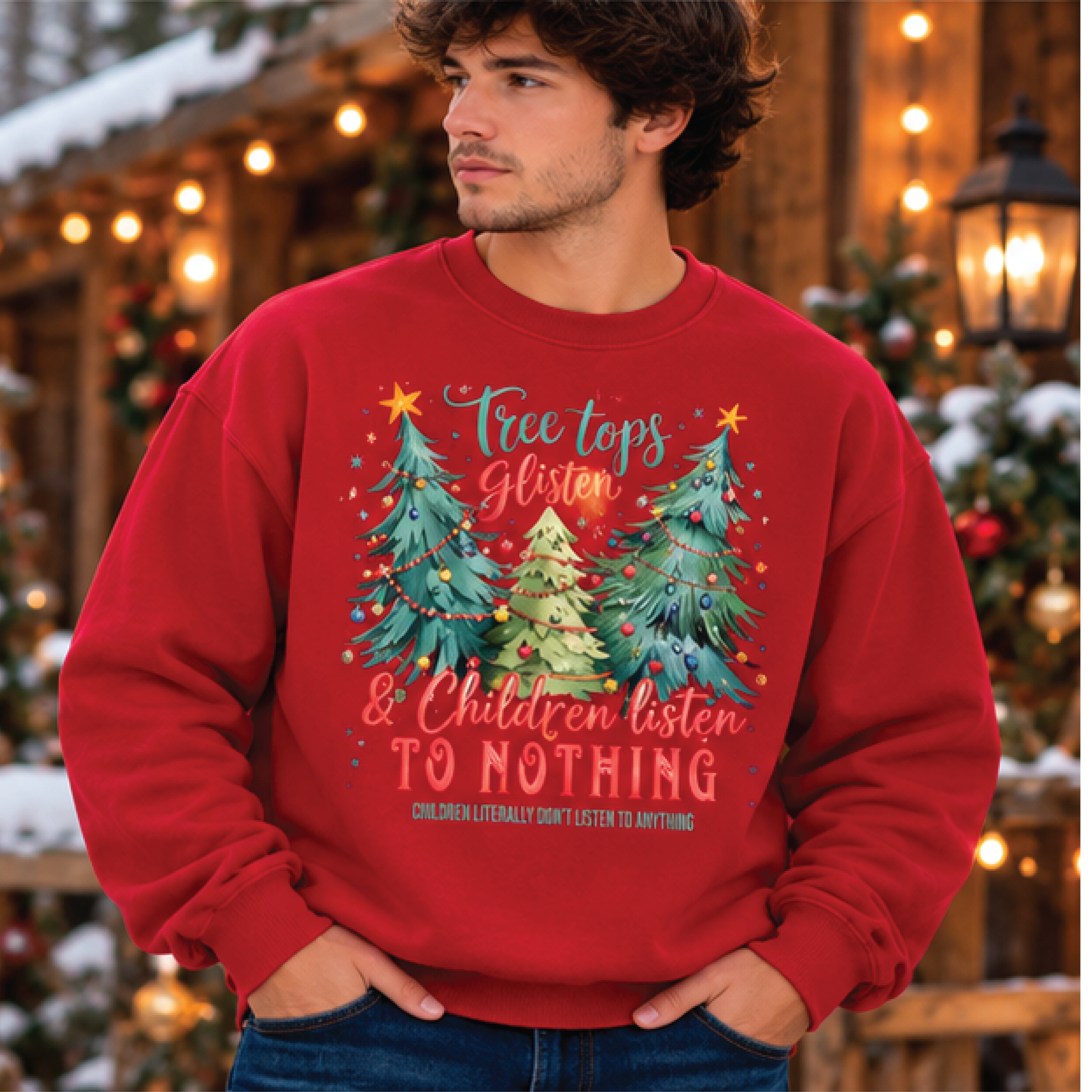 funny christmas sweatshirt, tree tops glisten children listen to nothing crewneck, sarcastic holiday mom gift, festive