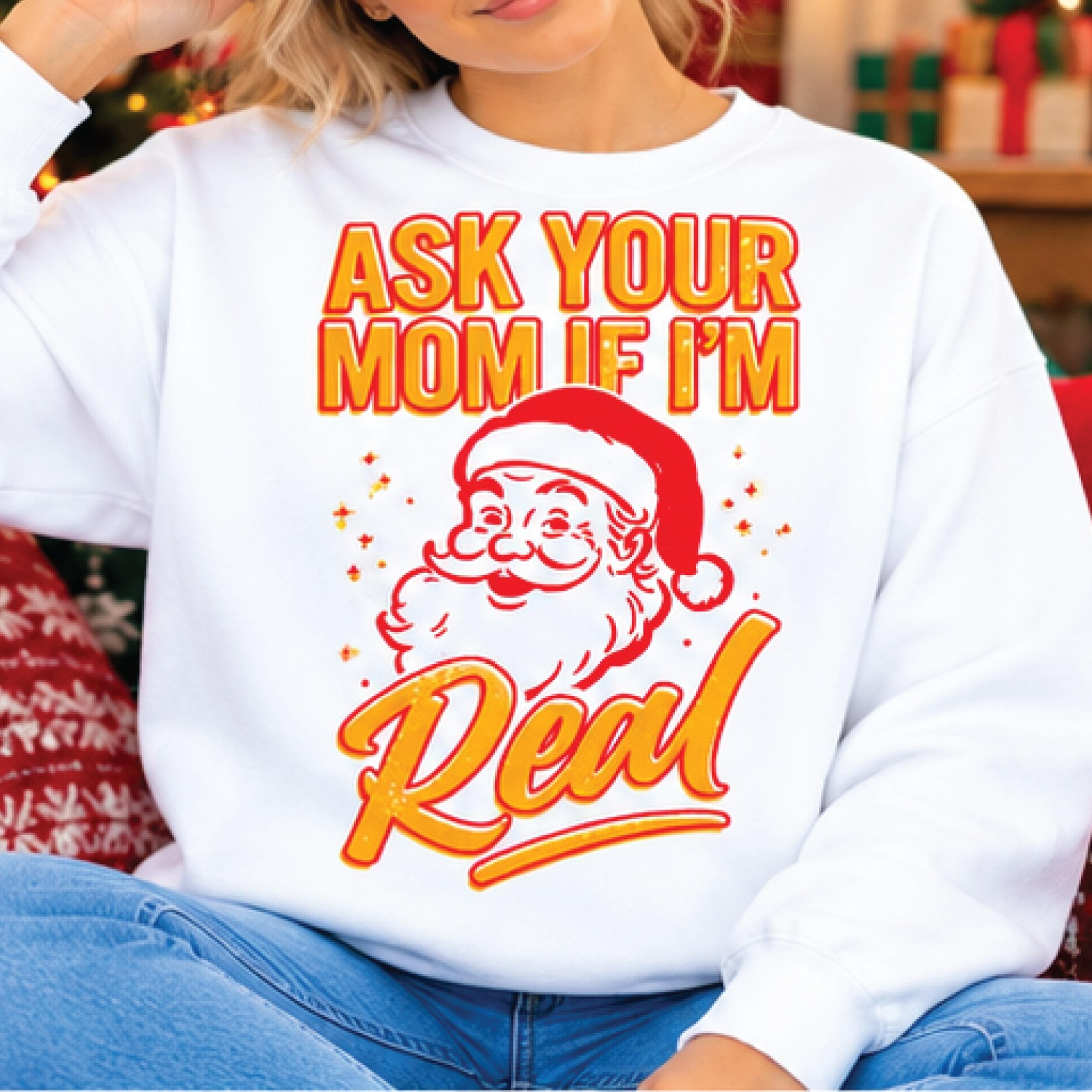 ask your mom if i'm real christmas sweatshirt, funny santa claus graphic crewneck, retro holiday gift for women and moms