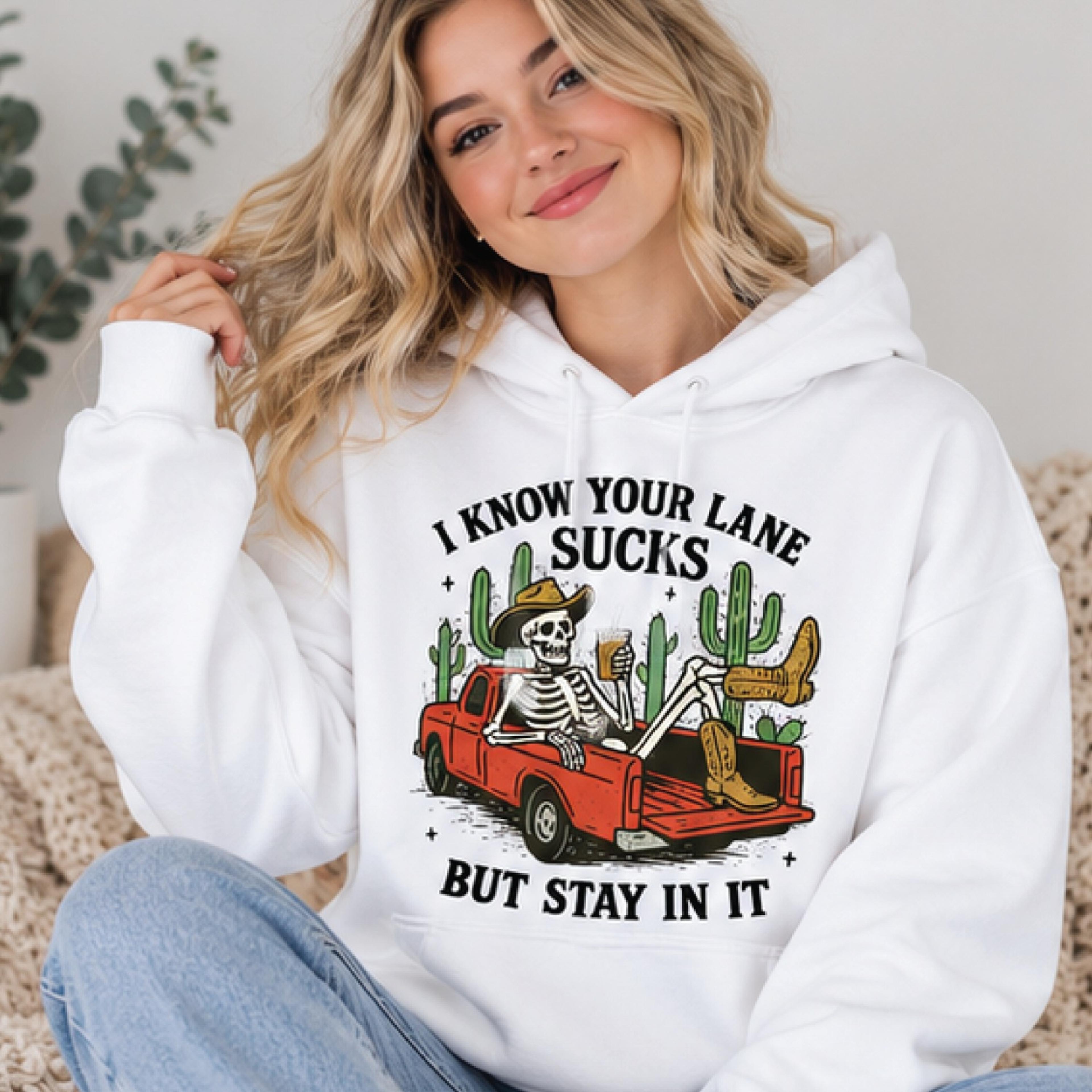 i know your lane sucks but stay in it hoodie, funny skeleton cowboy hoodie, western sarcastic graphic pullover, gift