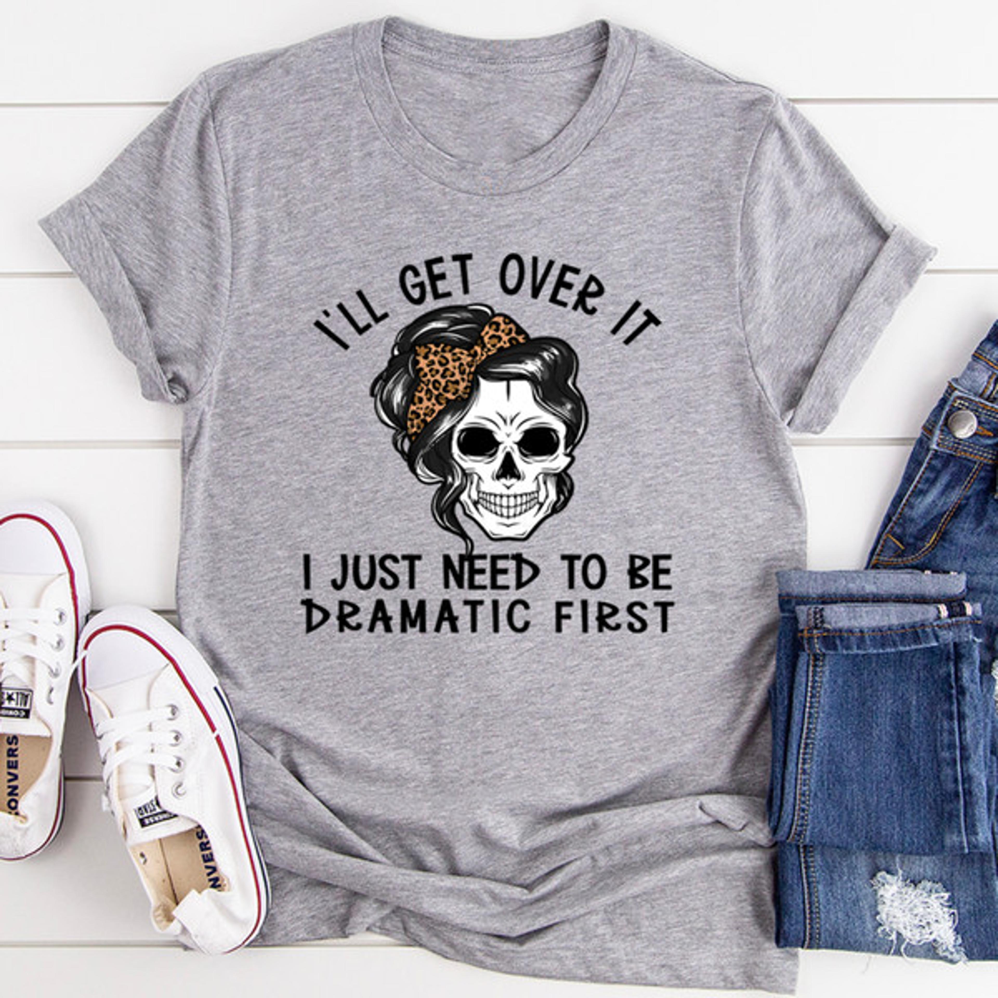 i'll get over it tee