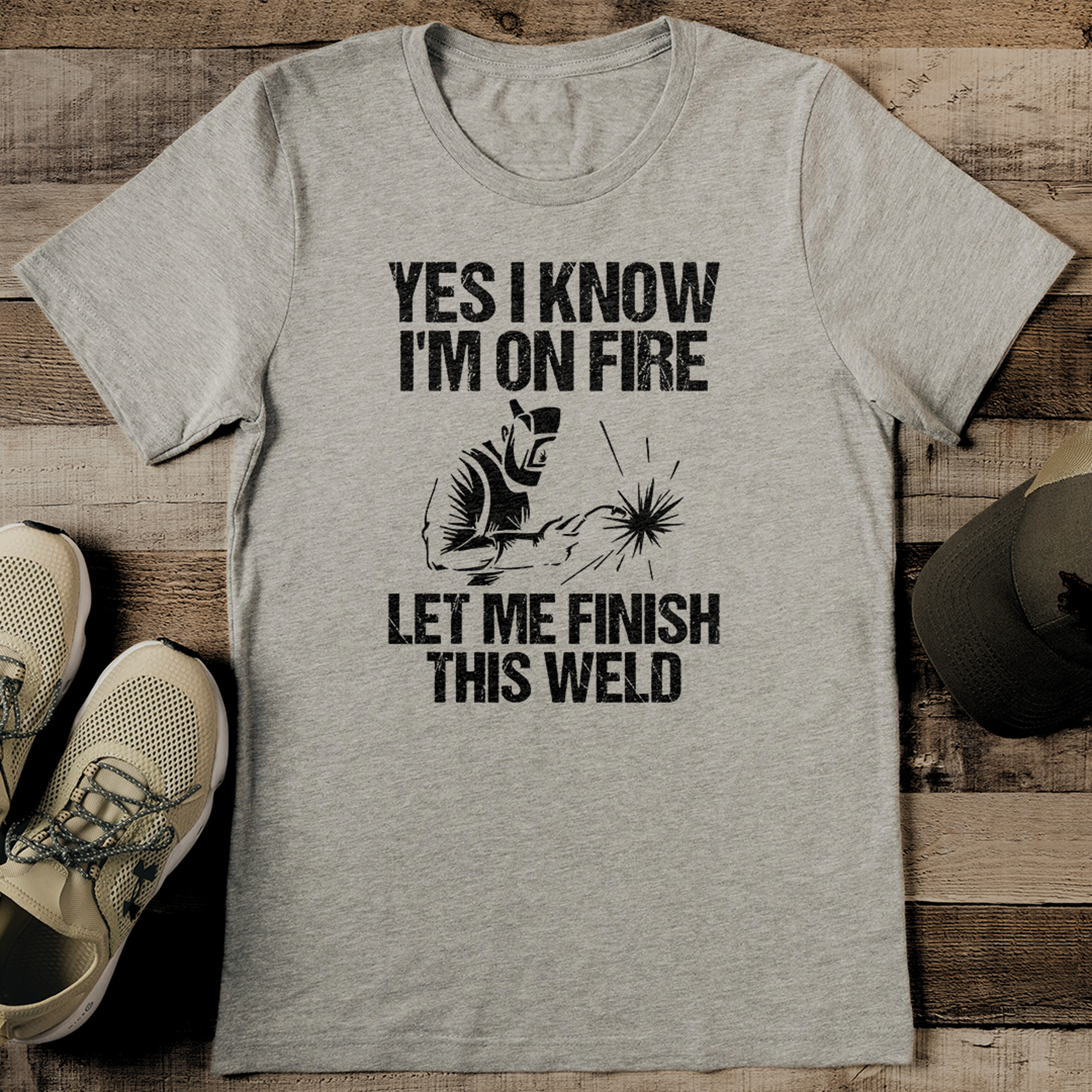 Yes I Know I'm On Fire Let Me Finish This Weld Tee – view 3