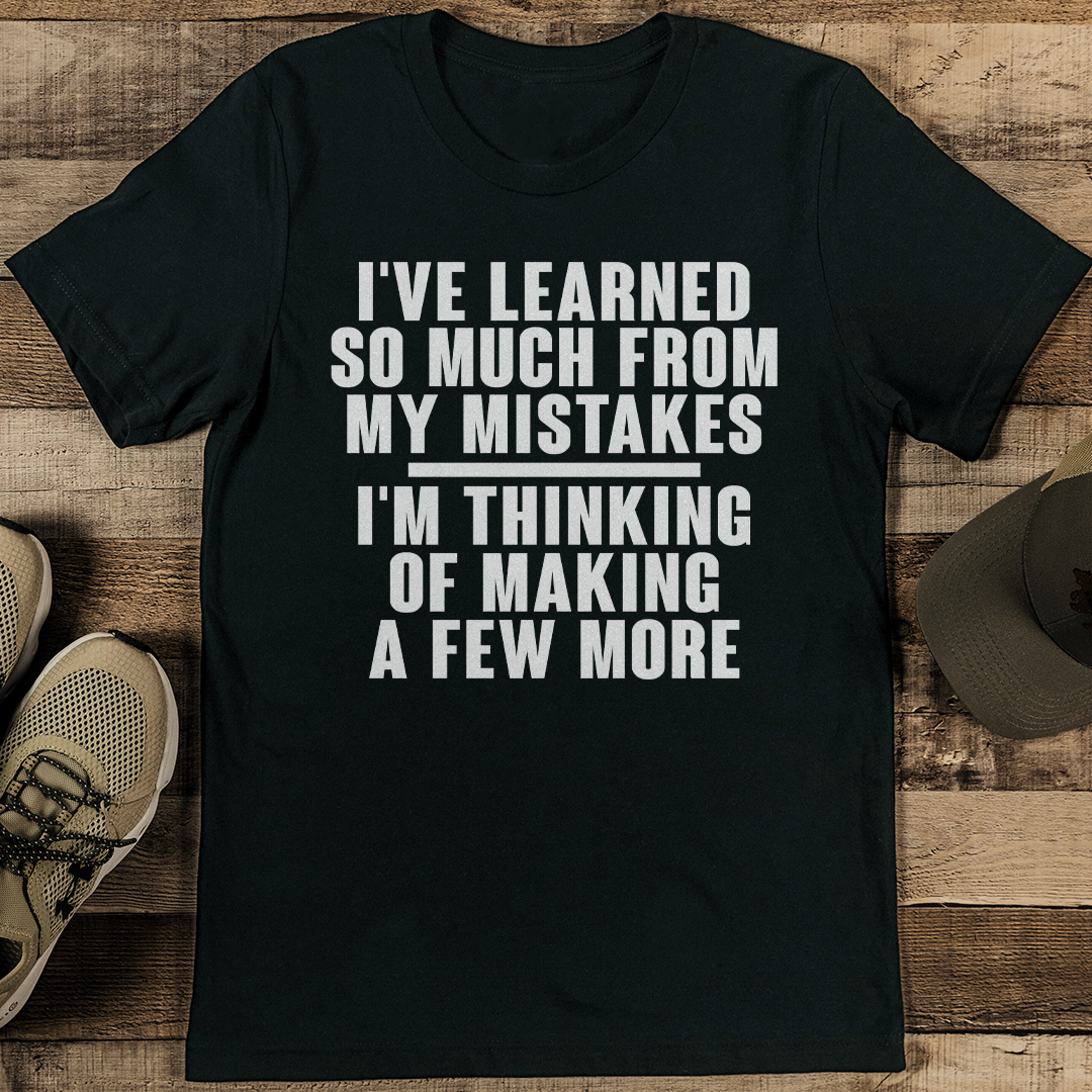 I've Learned So Much From My Mistakes Tee – view 1