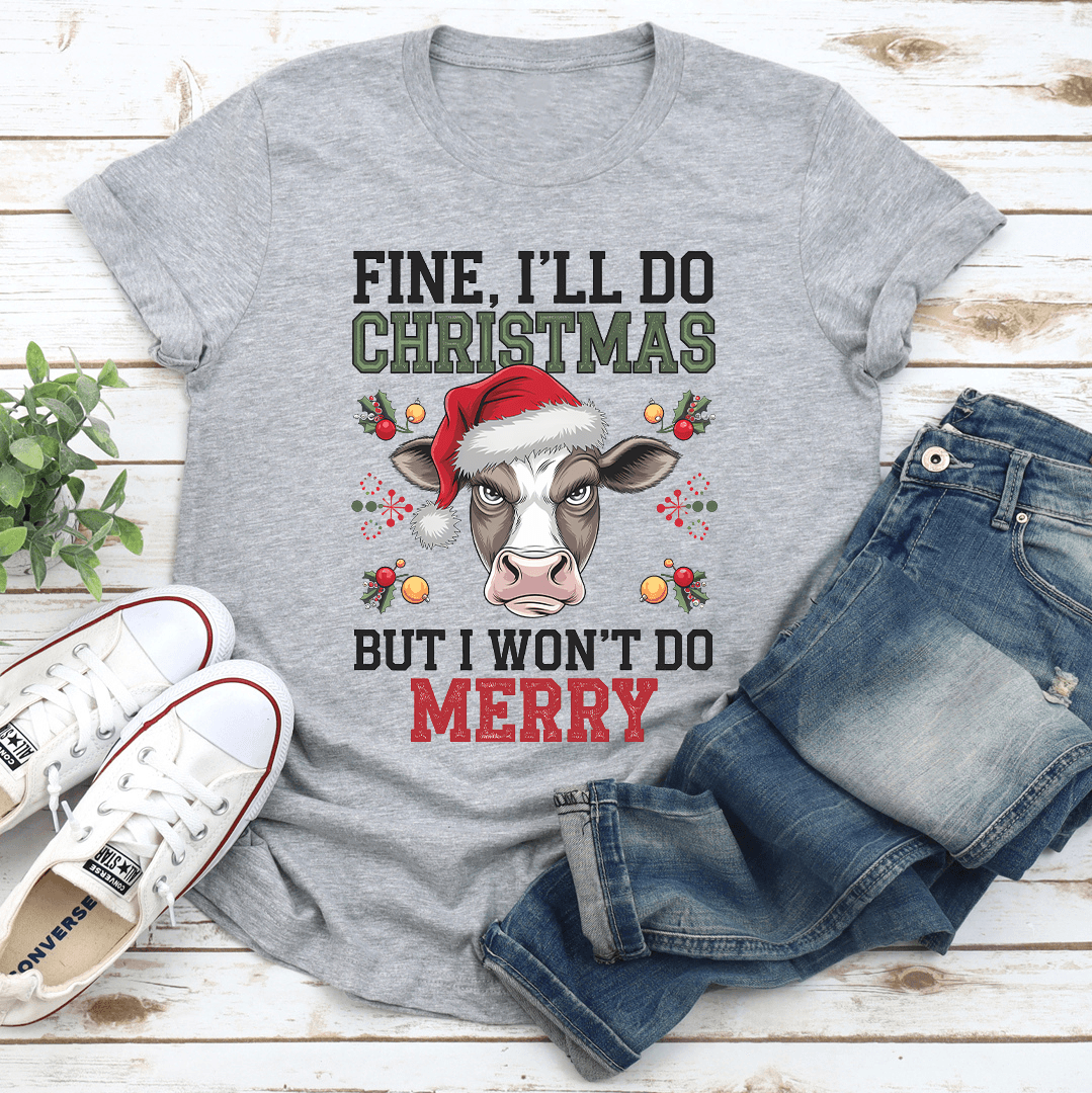 Fine Ill Do Christmas But Wont Do Merry Tee 3