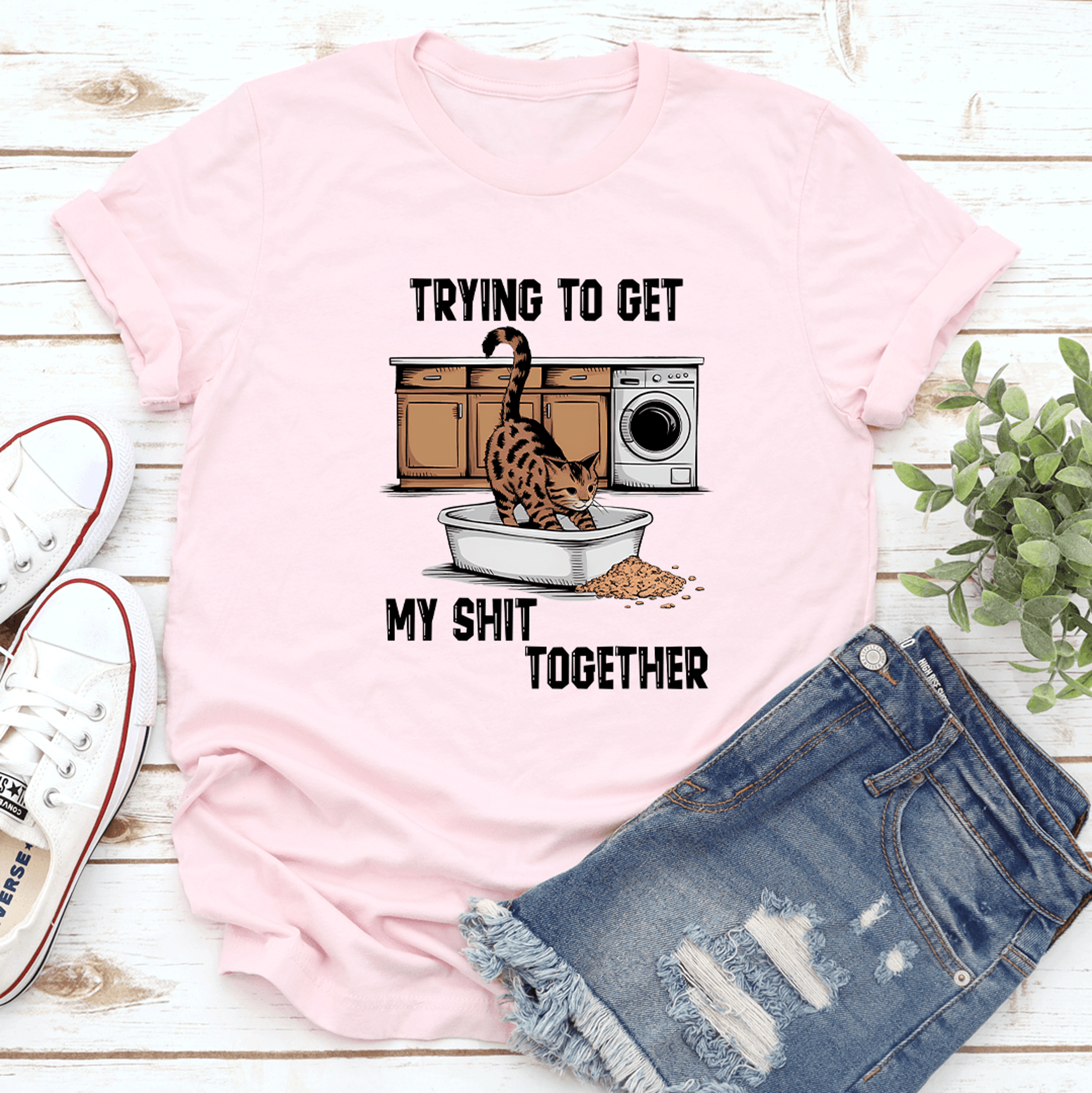 Trying To Get My Sht Together Tee 1