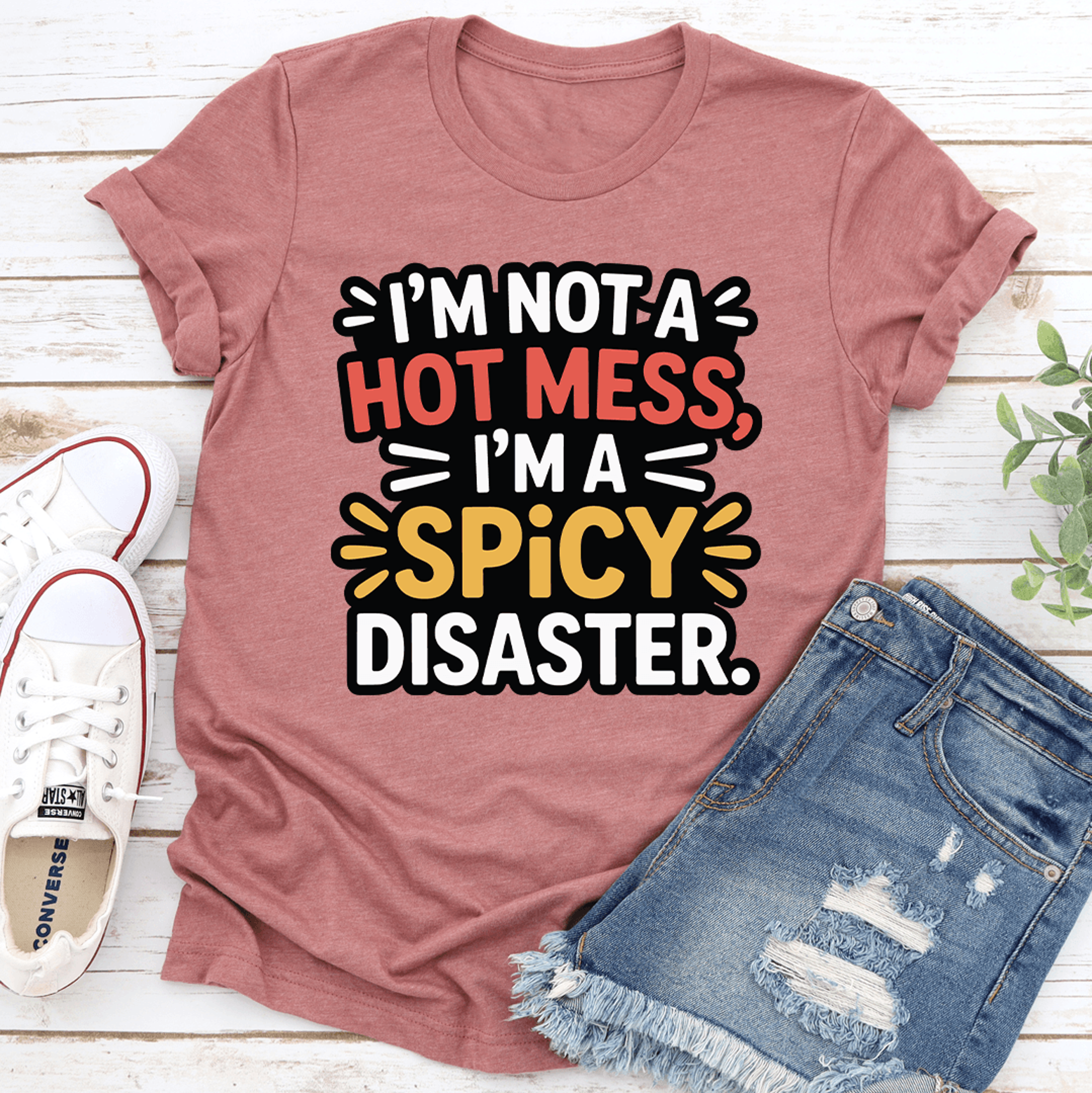 I'm Not A Hot Mess Tee – view 2