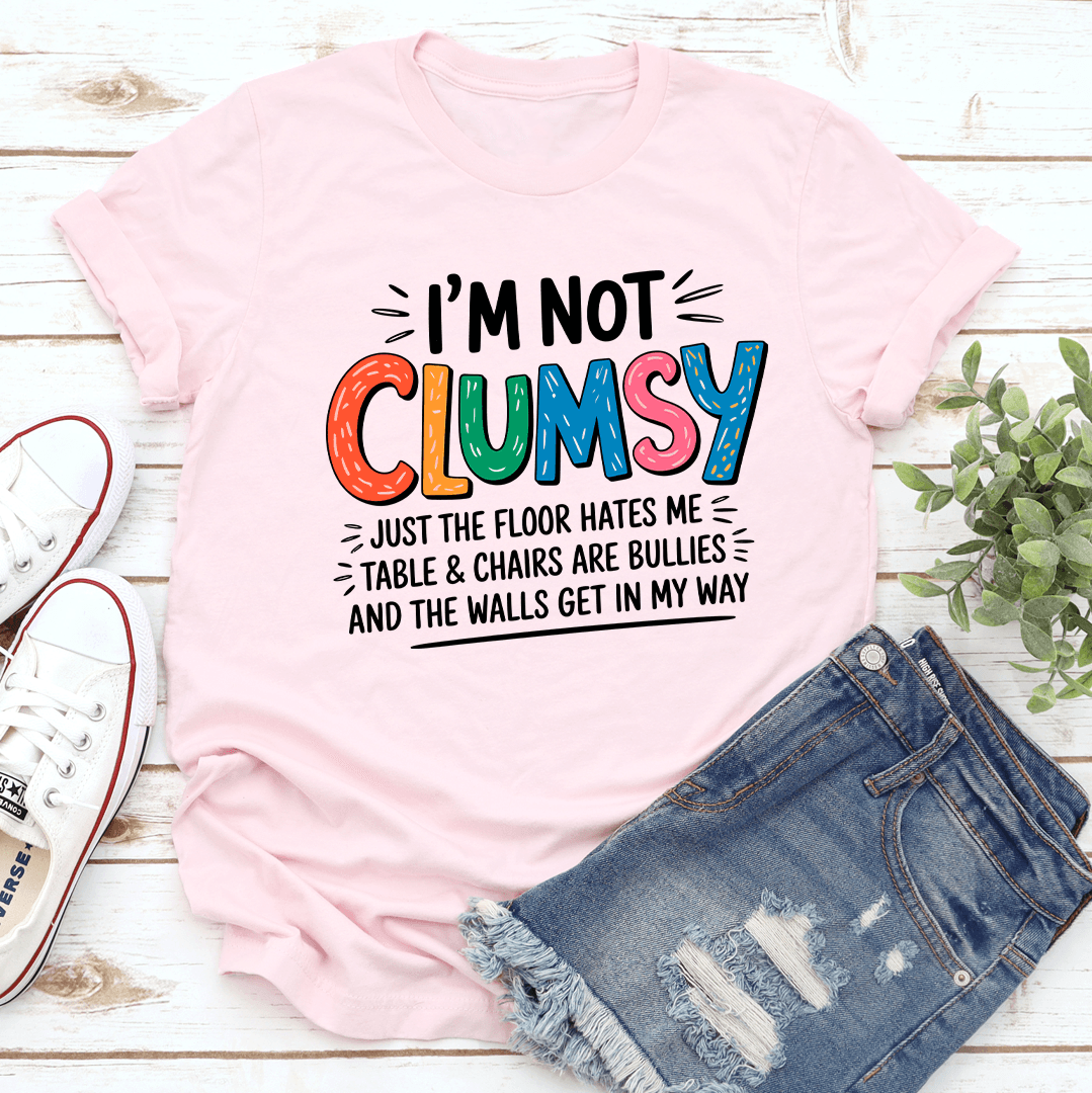 Im Not Clumsy Just The Floor Hates Me Tee 1
