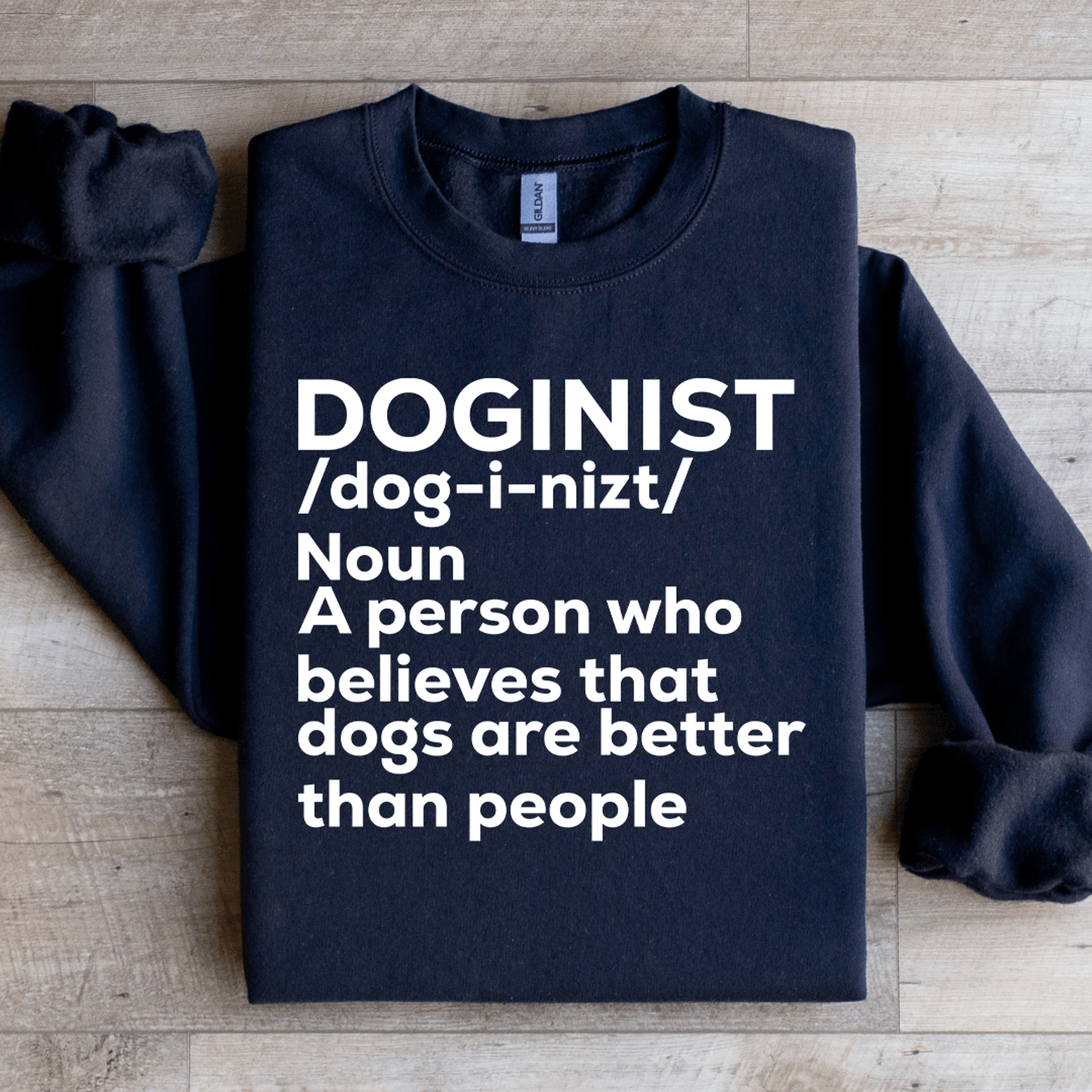 A Person Who Believes That Dogs Sweatshirt 0
