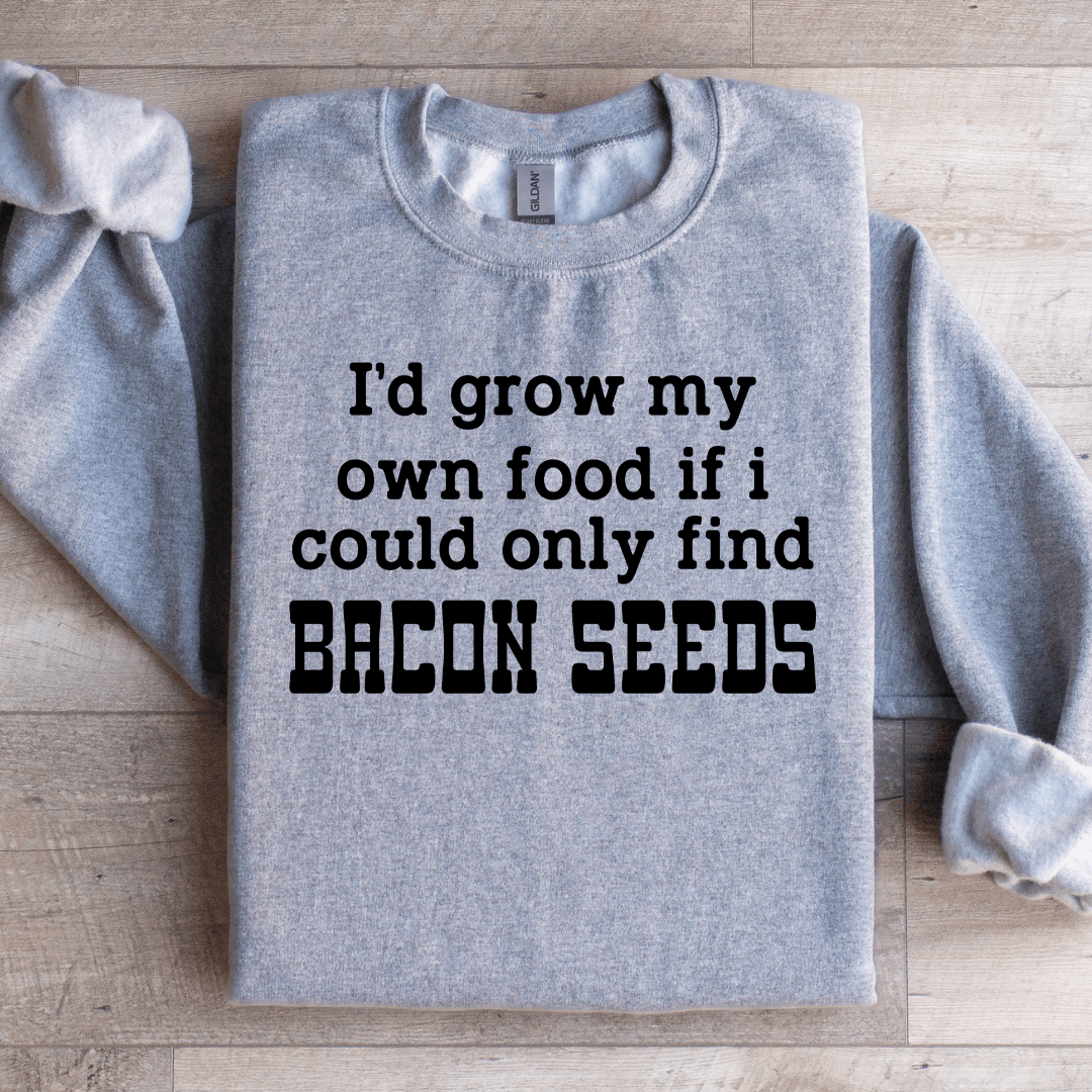 Id Grow My Own Food Sweatshirt 2