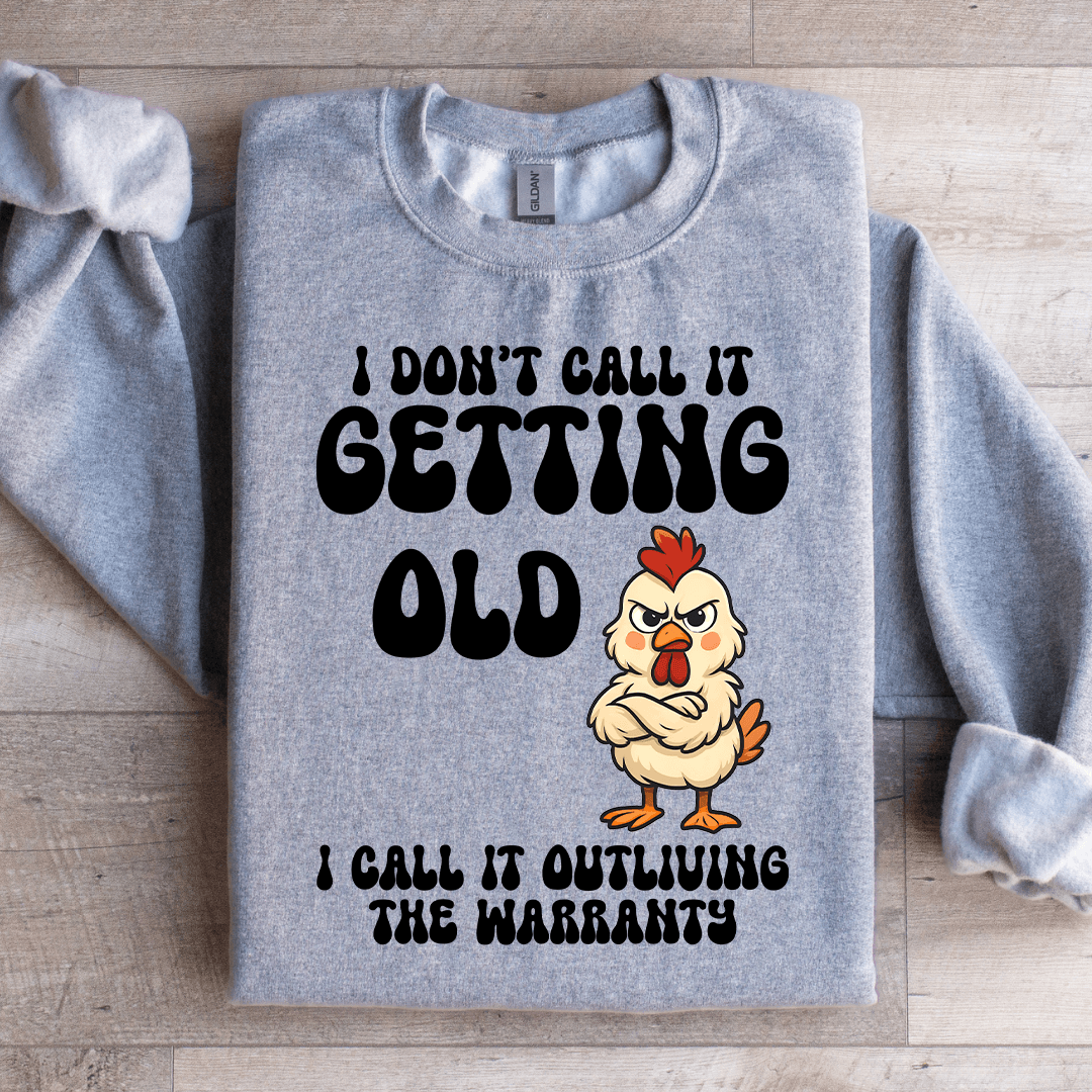 I Dont Call It Getting Old Sweatshirt 2