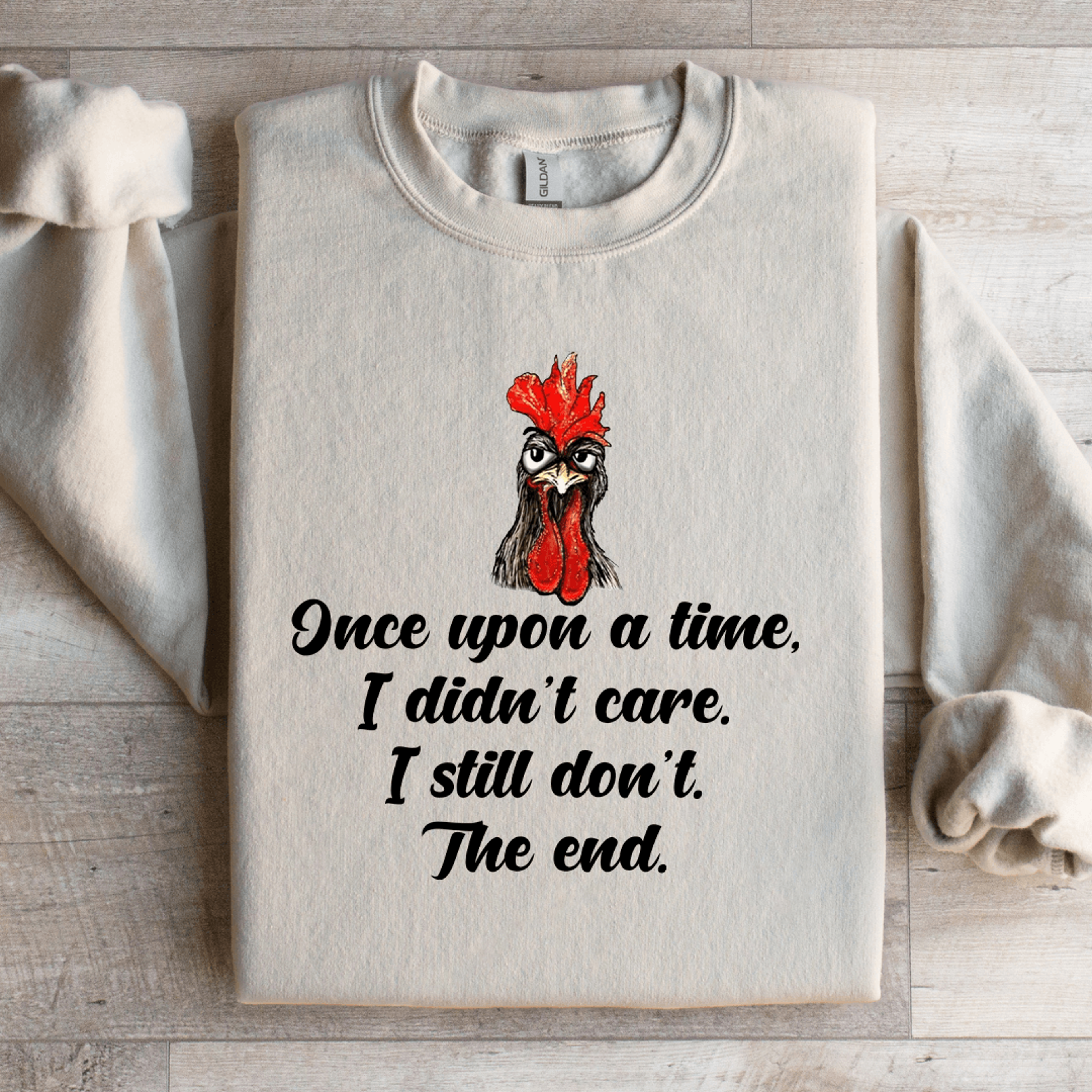 Once Upon A Time I Didnt Care Sweatshirt 3