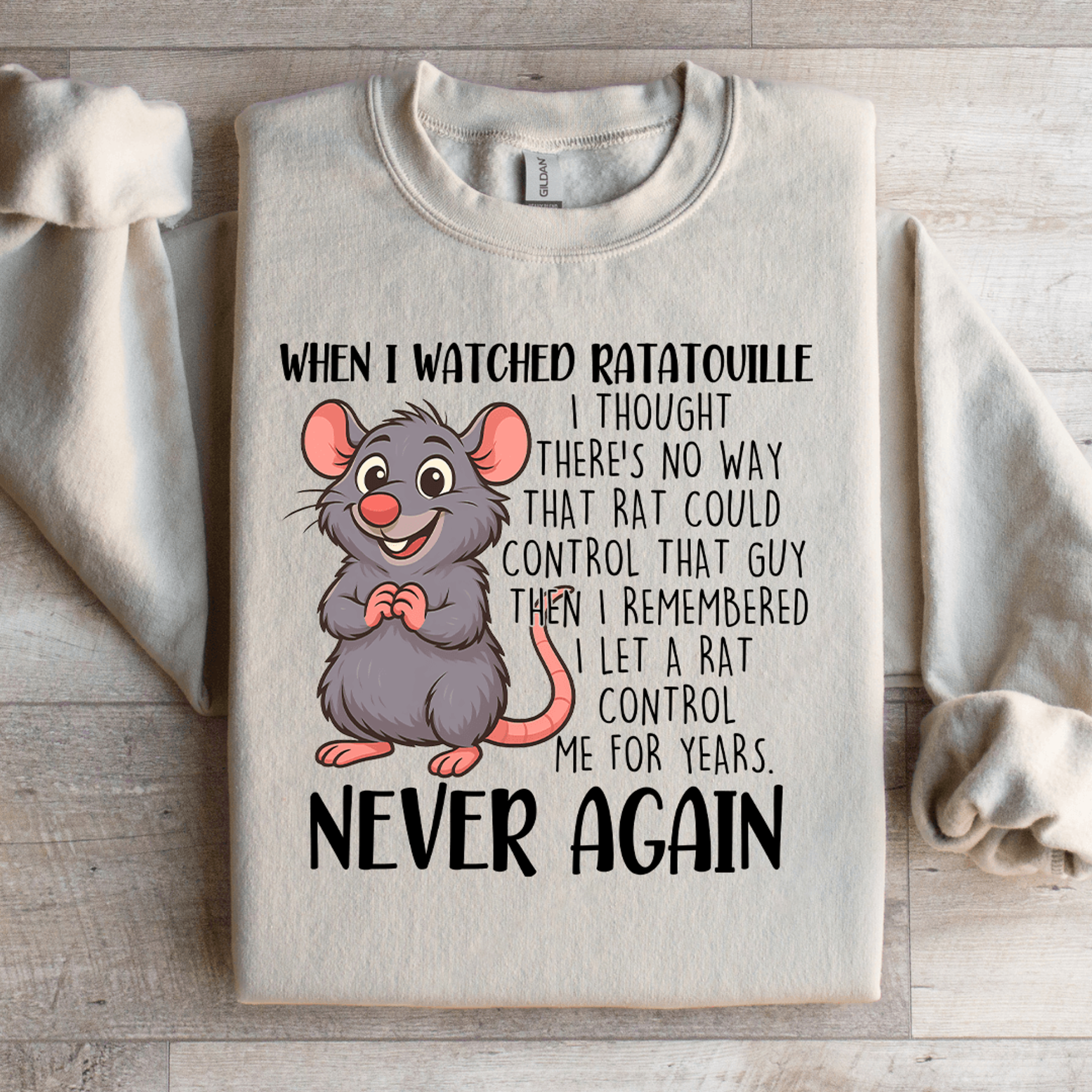 When I Watched Ratatouille Sweatshirt 2